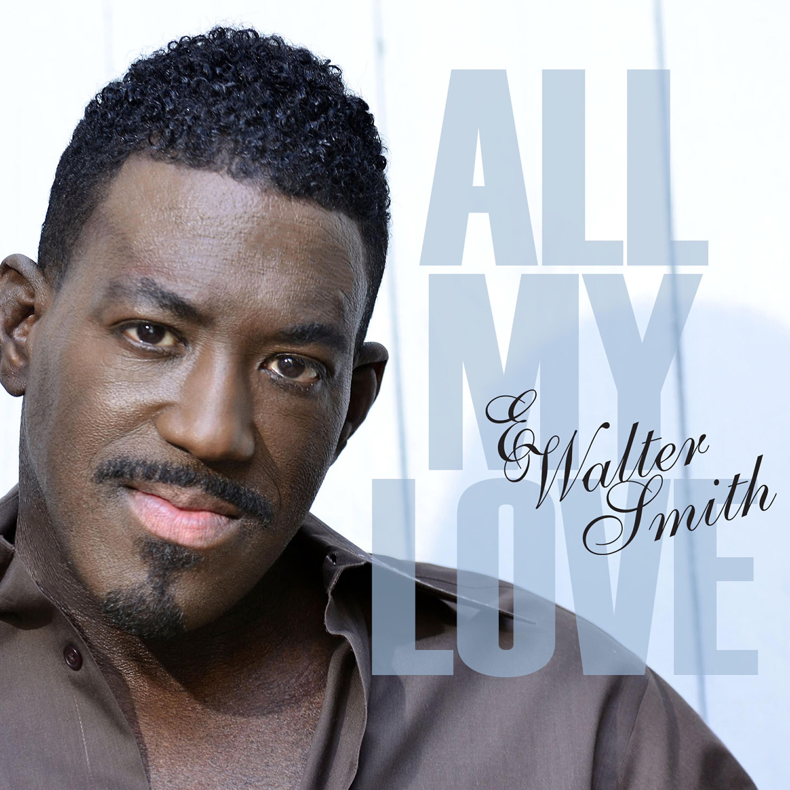 E. Walter Smith - All My Love