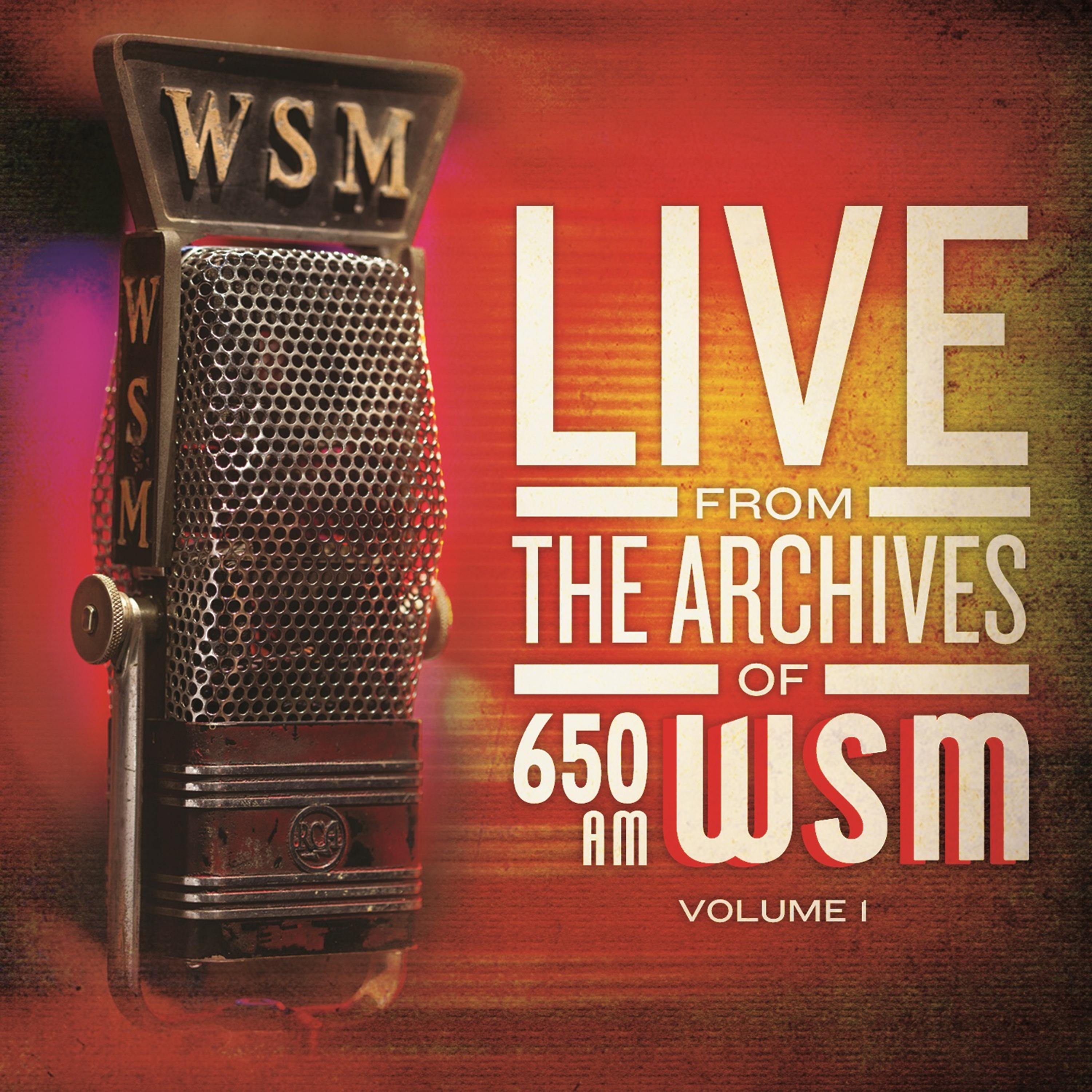 Постер альбома Live from the Archives of 650 Am Wsm - Vol. 1