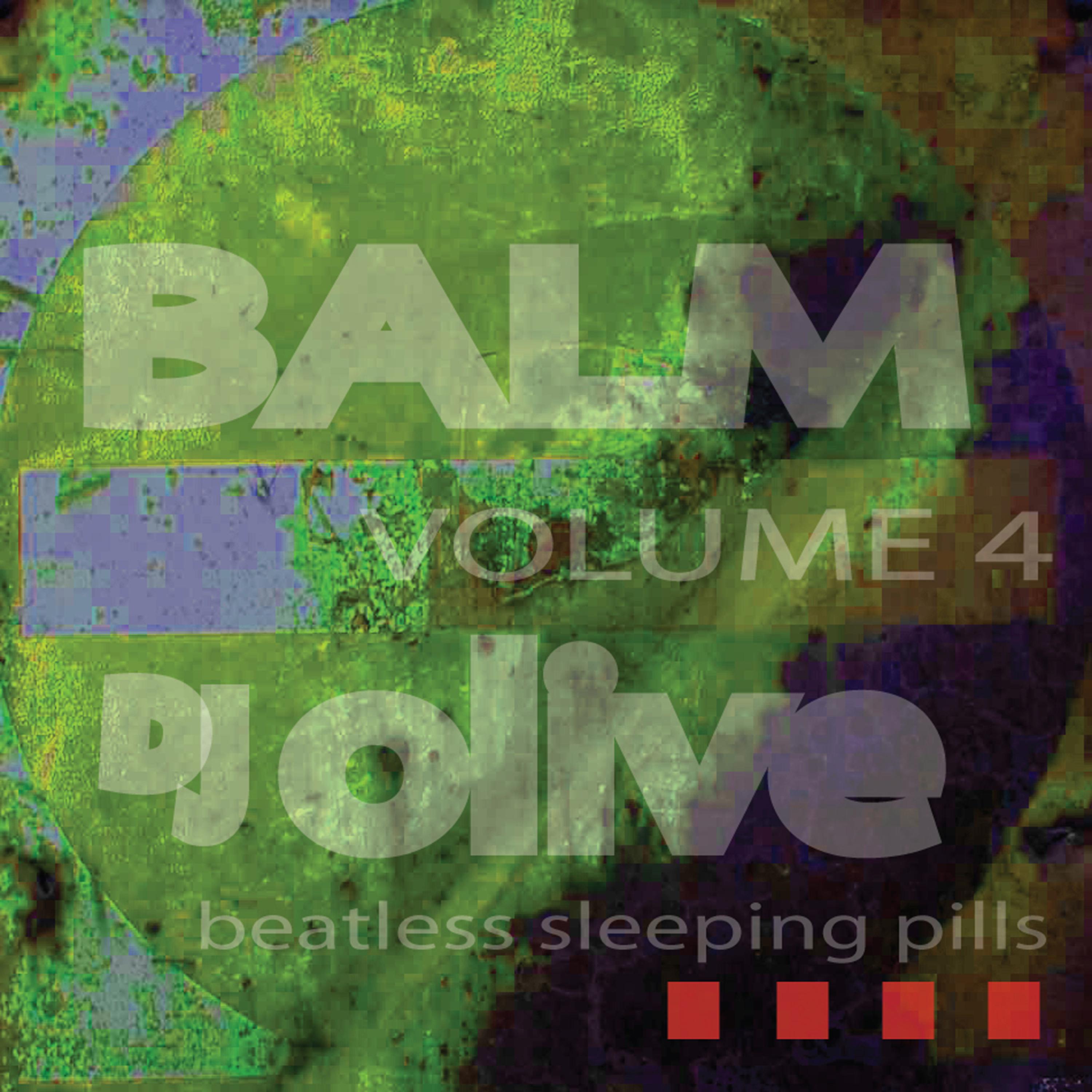 Постер альбома Balm (Beatless Sleeping Pills) Volume 4