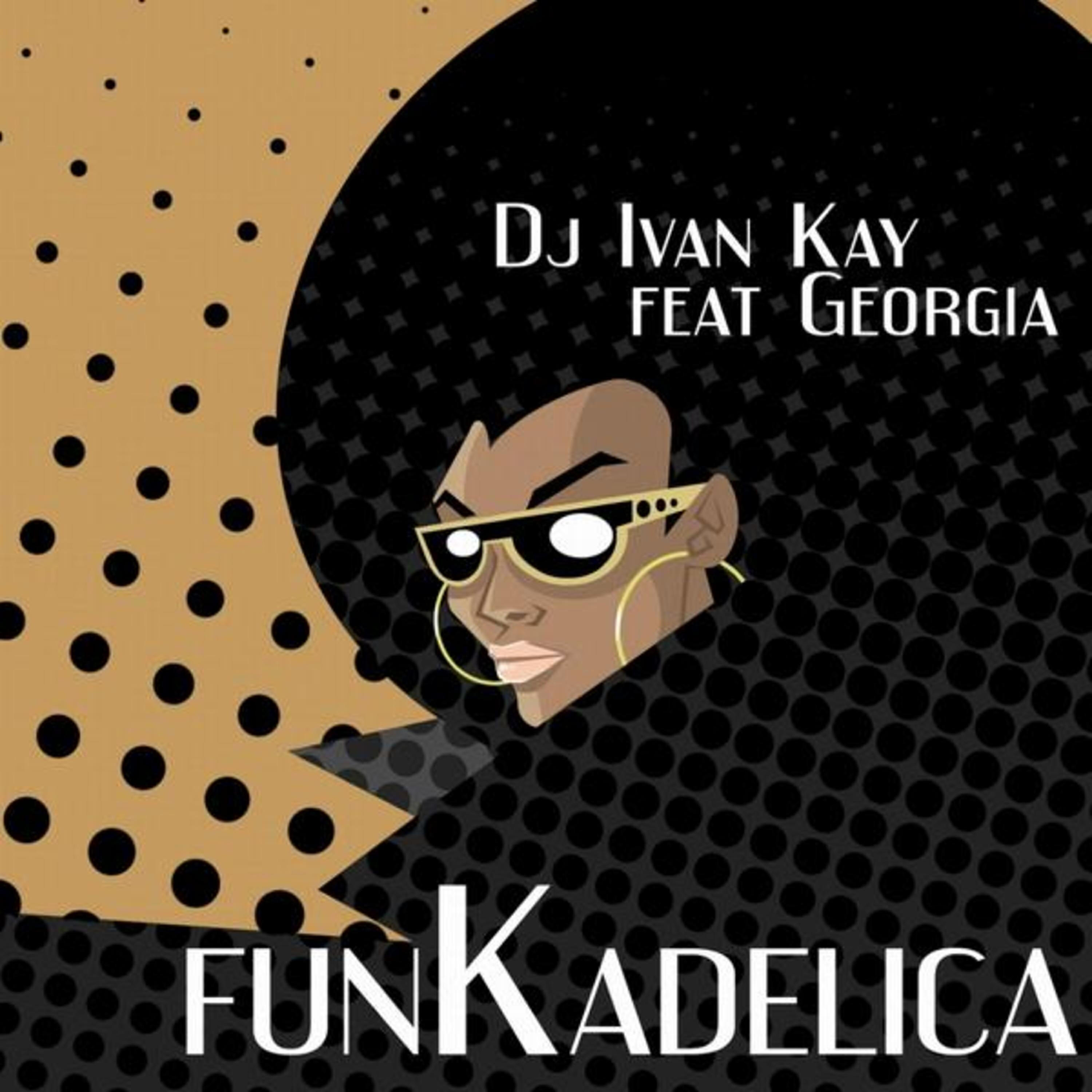 DJ Ivan Kay - Funkadelika (DJ Kay Club Mix)
