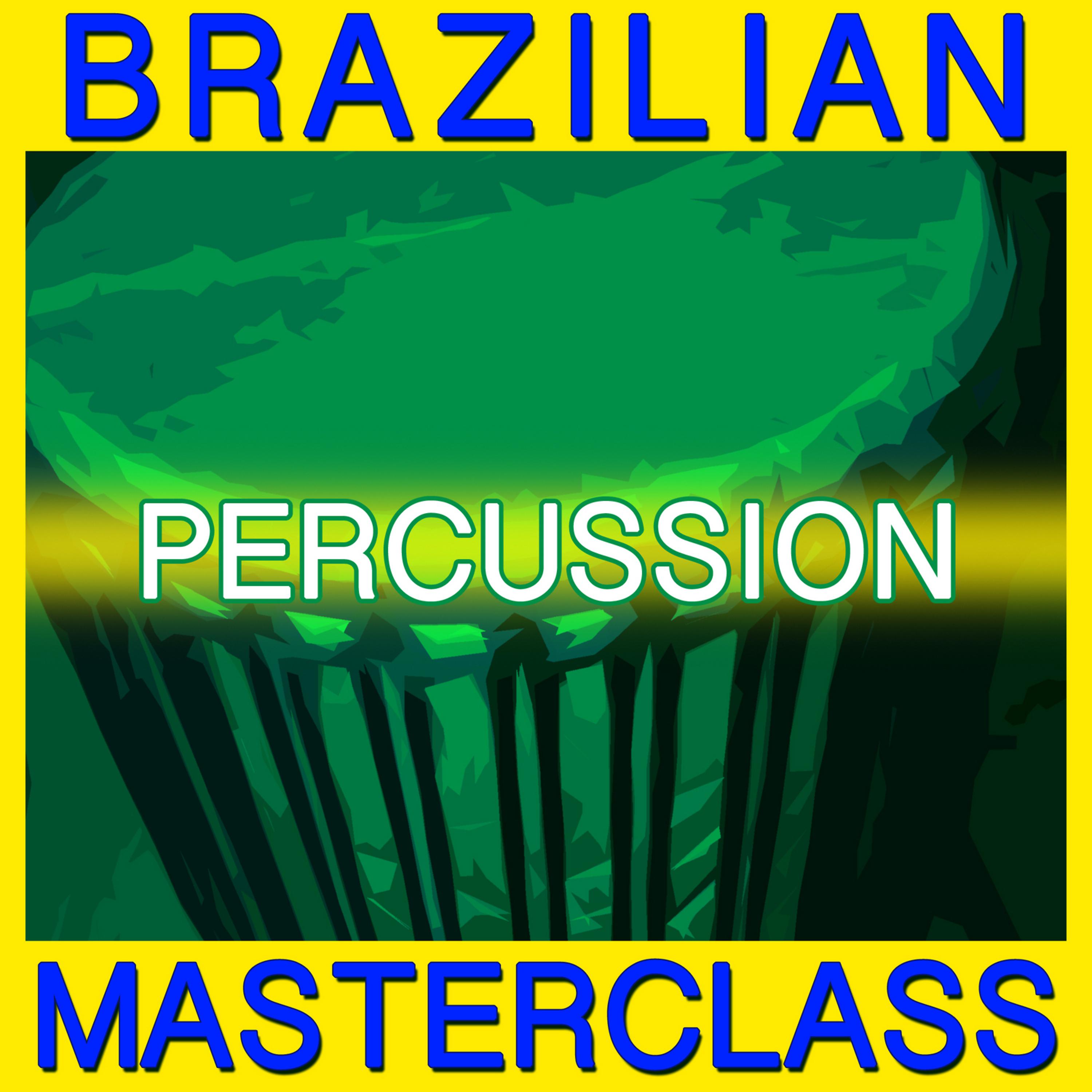 Постер альбома Brazilian Percussion Masterclass