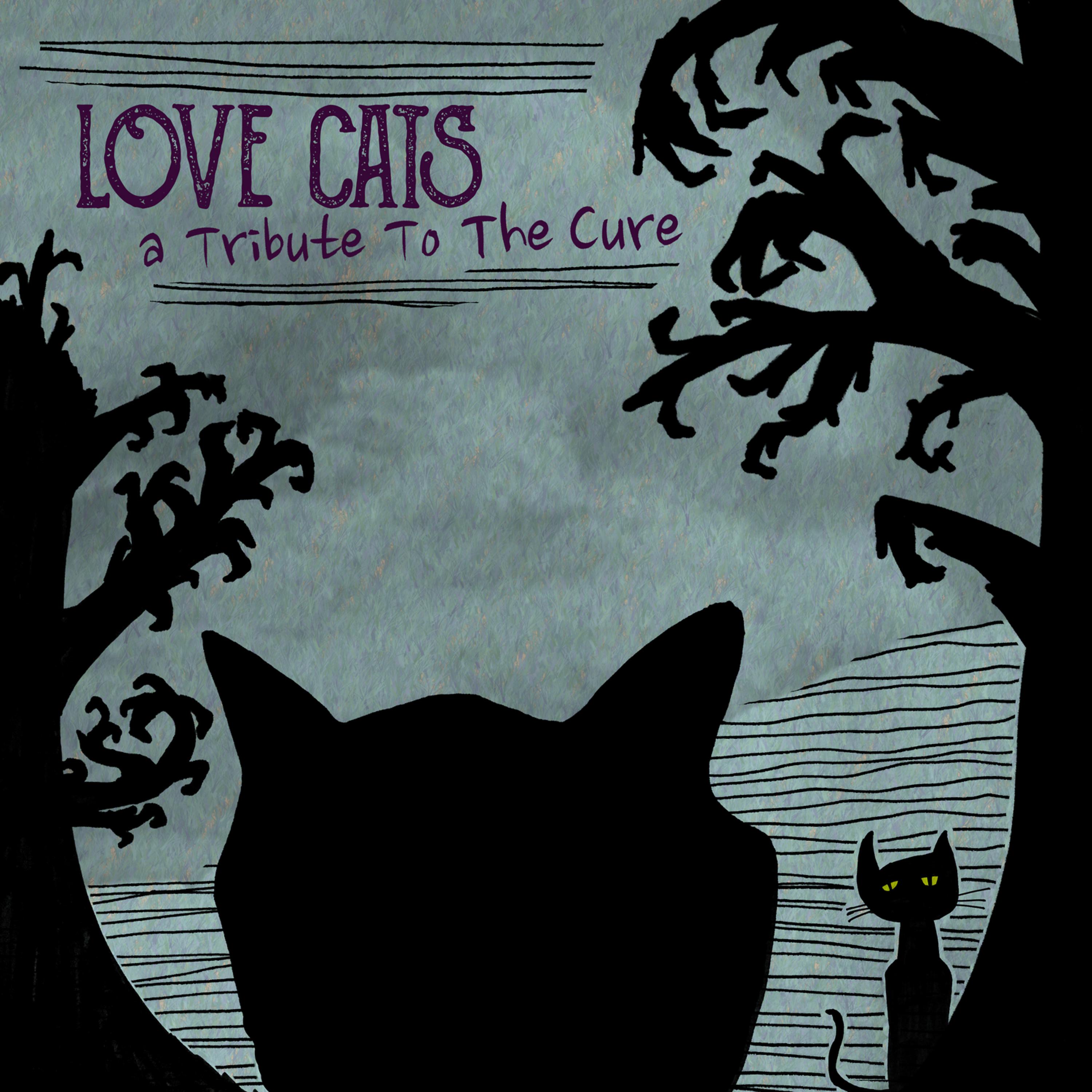 Постер альбома Love Cats: A Tribute to the Cure