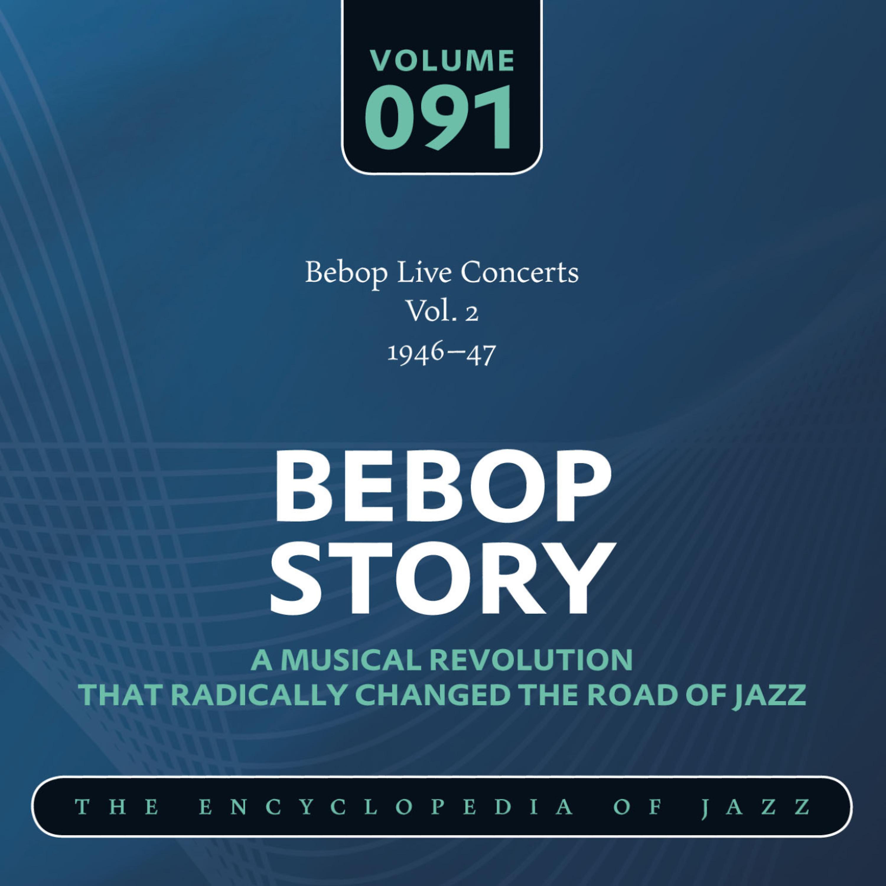 Постер альбома Bebop Live Concerts Vol. 2 (1946-47)