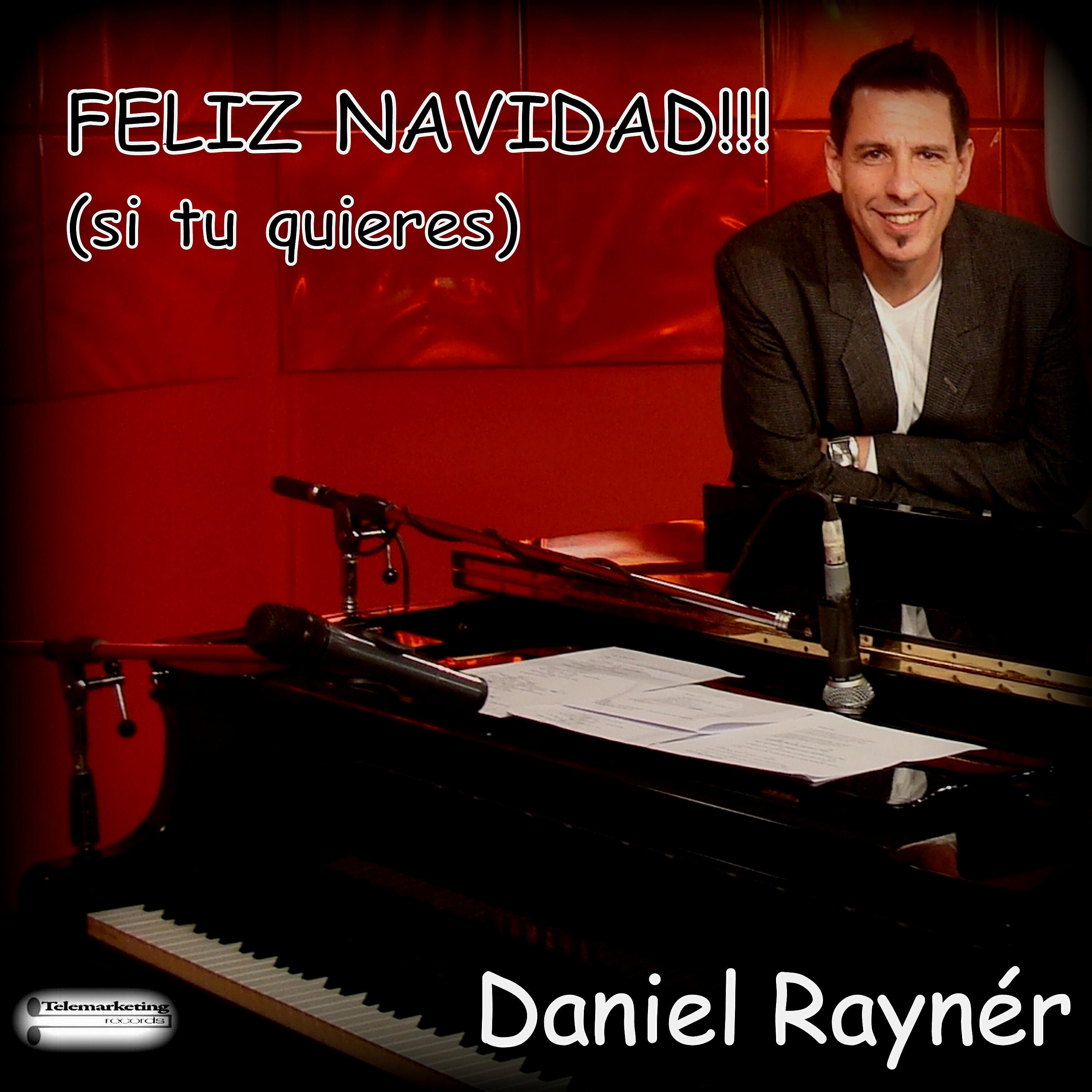 Daniel Rayner - Feliz Navidad (Si Tu Quieres)