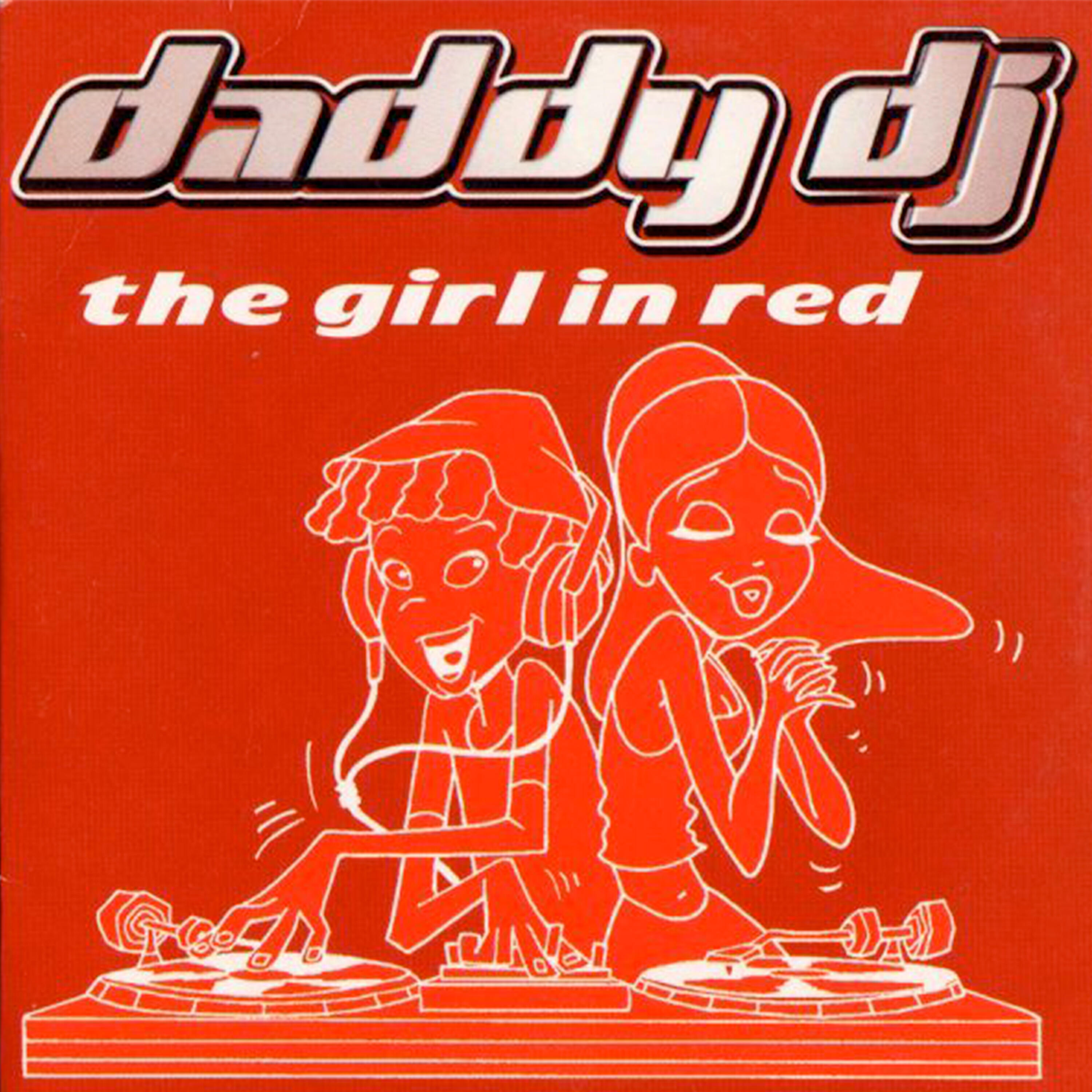 Daddy DJ - The Girl in Red (Chico & Tonio & J&B Radio Edit)