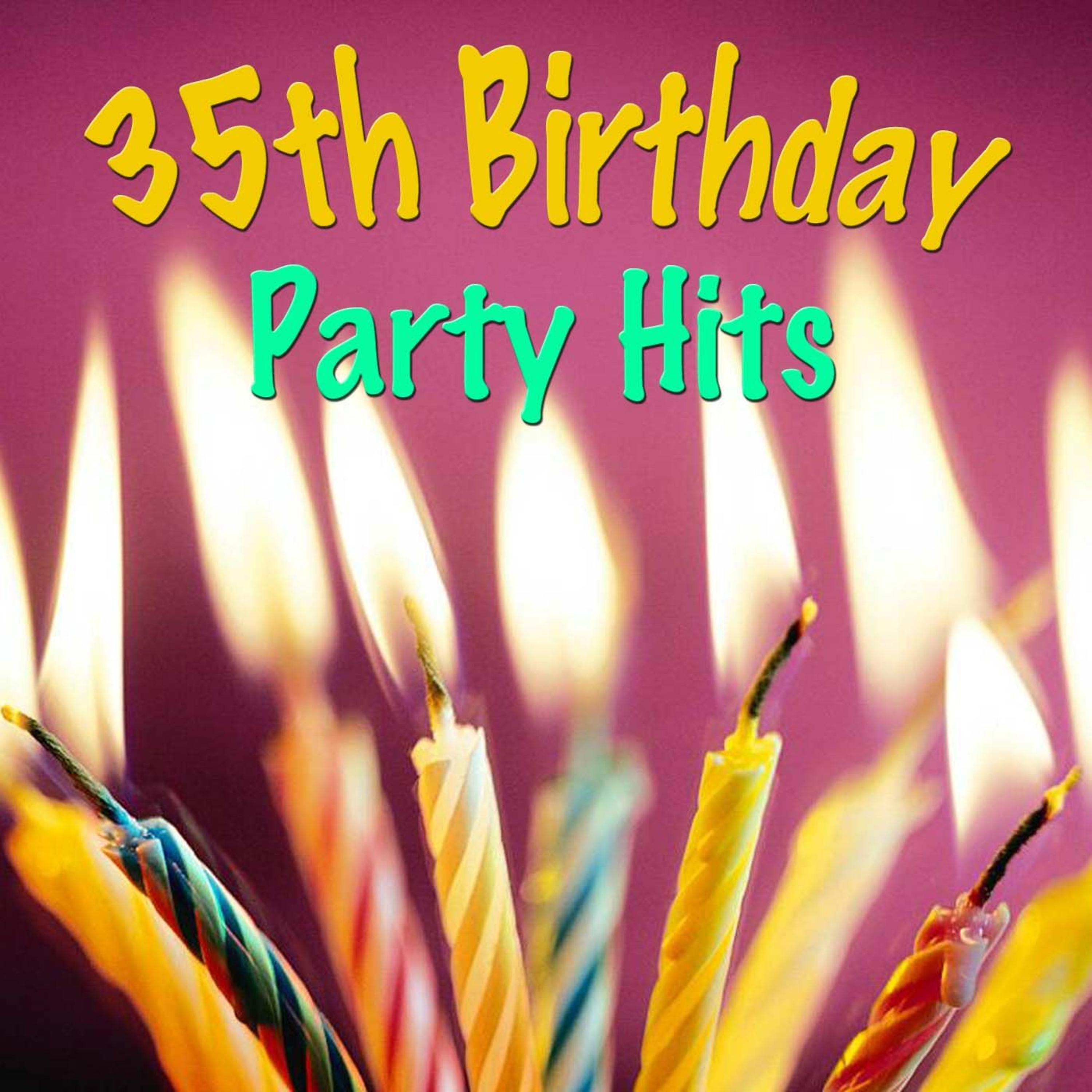 Постер альбома 35th Birthday Party Hits