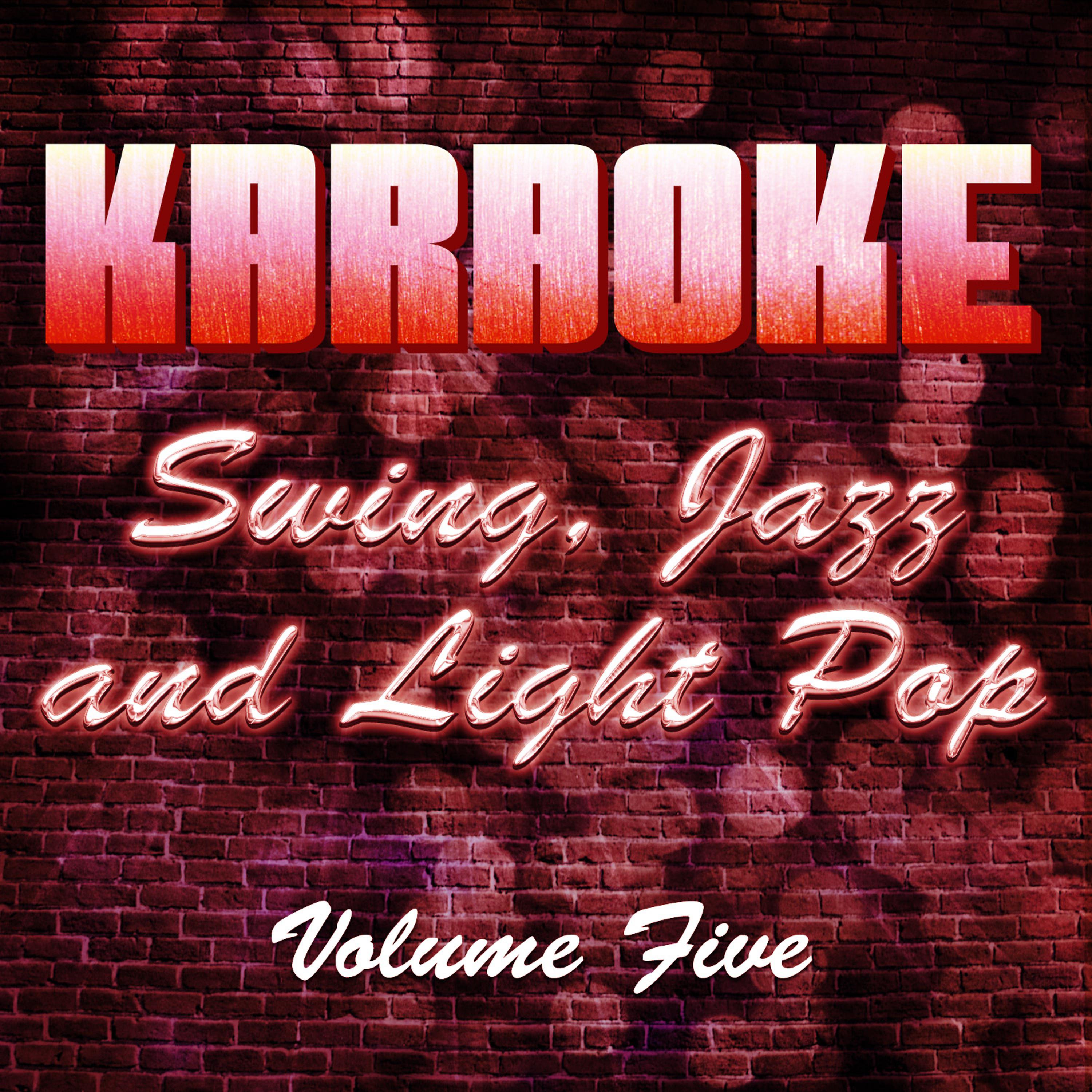 Постер альбома Karaoke Swing, Jazz and Light Pop, Vol. 5