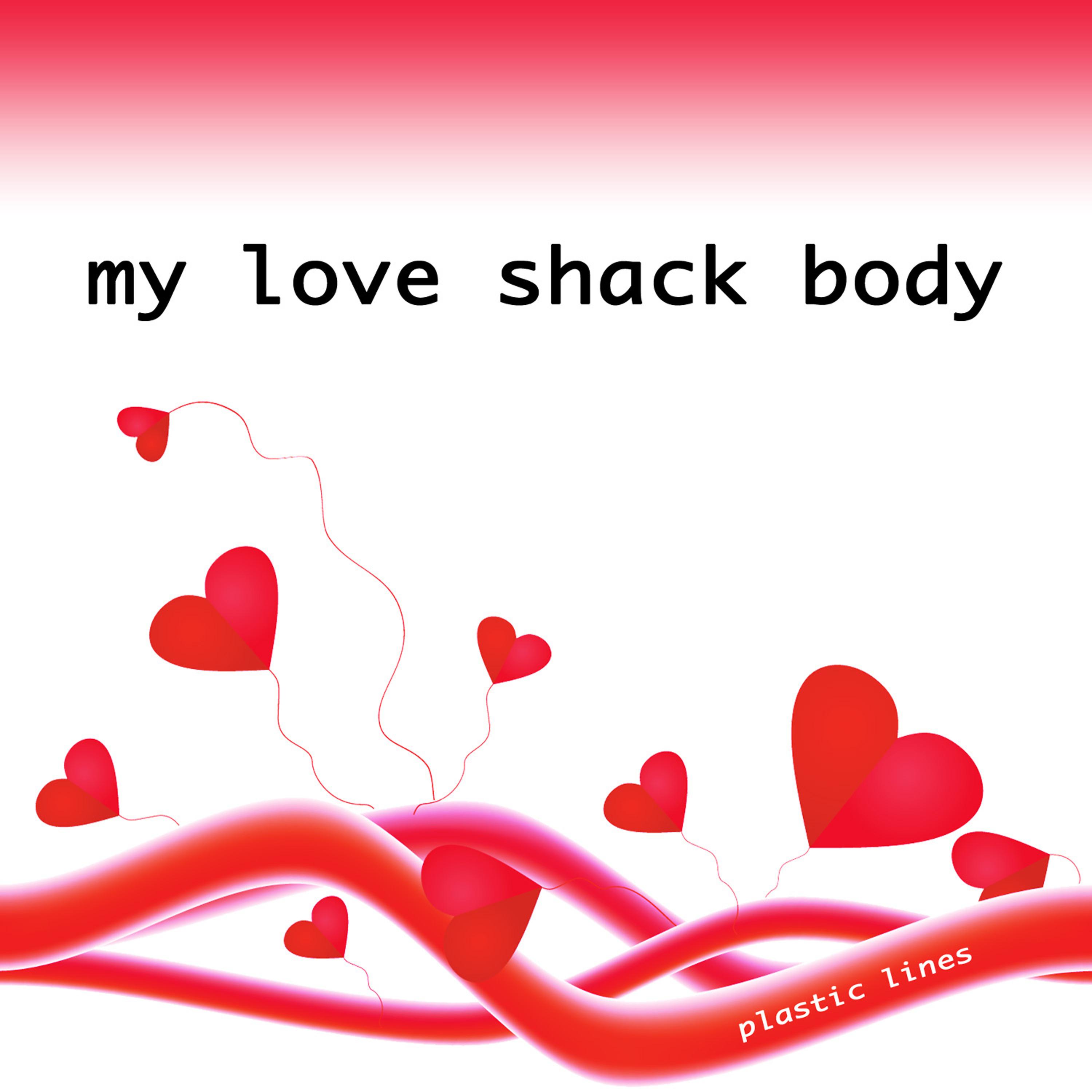Постер альбома My Love Shack Body