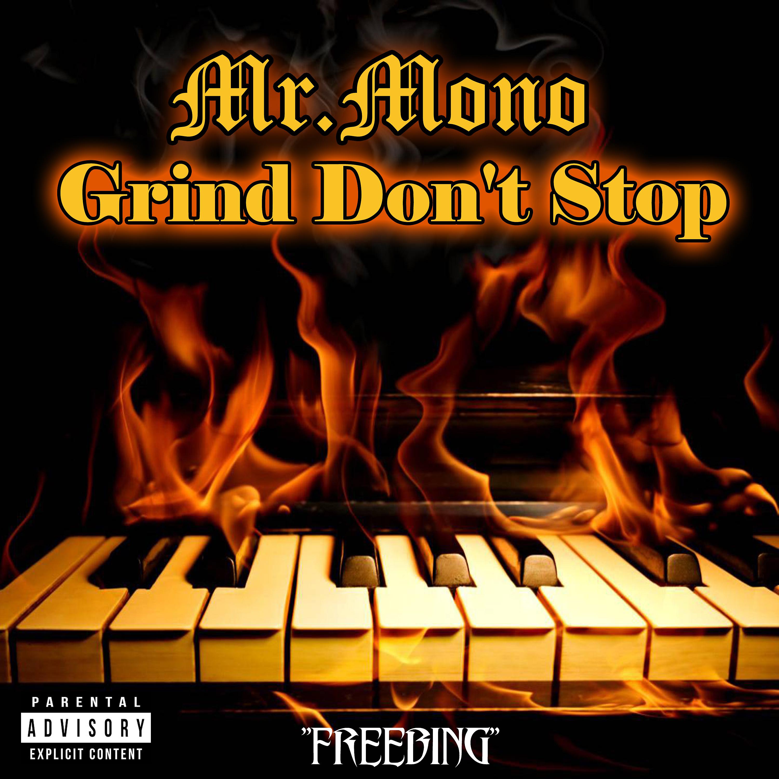 Постер альбома Grind Don't Stop (feat. Worth Mexicanz & Bing)