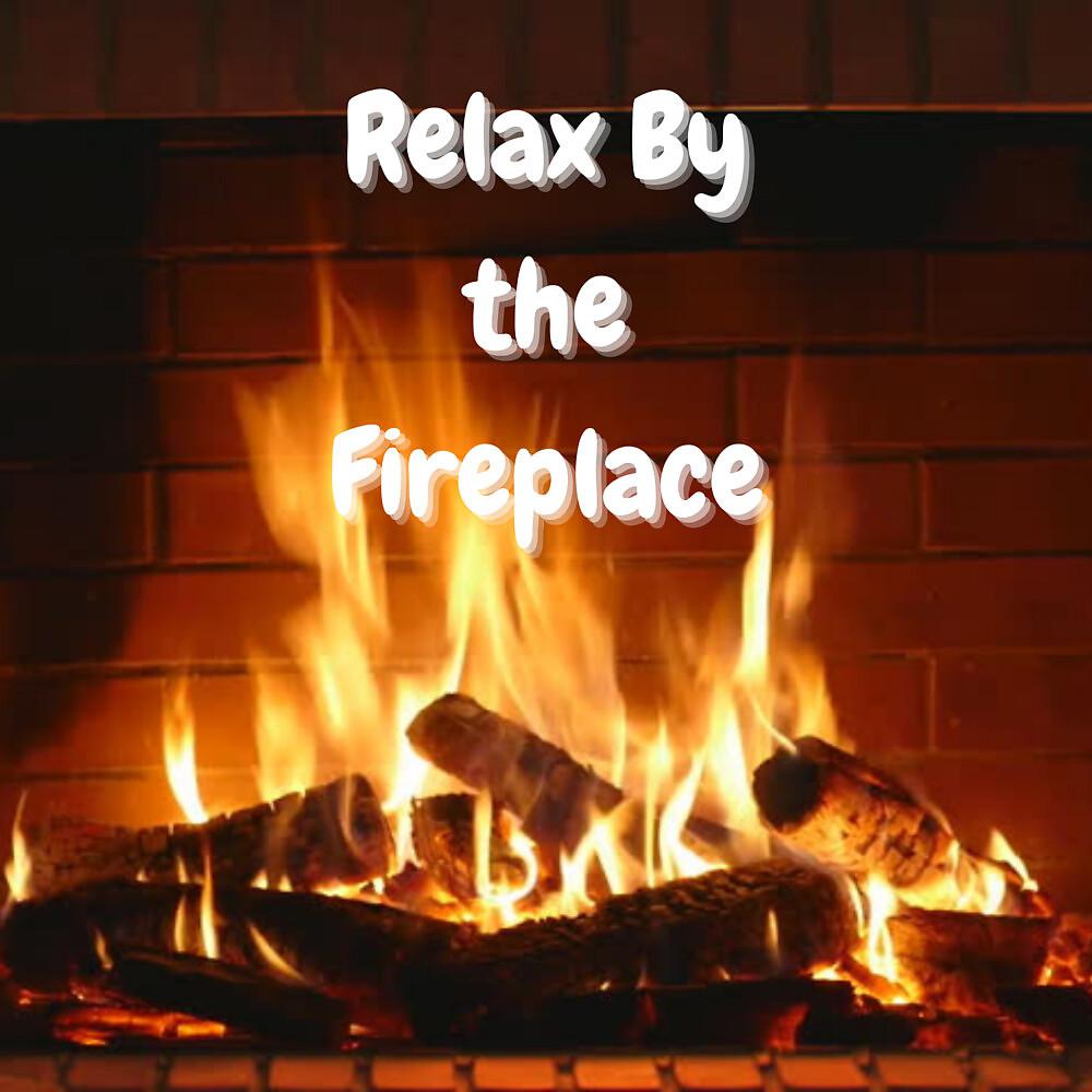 Постер альбома Relax by the Fireplace