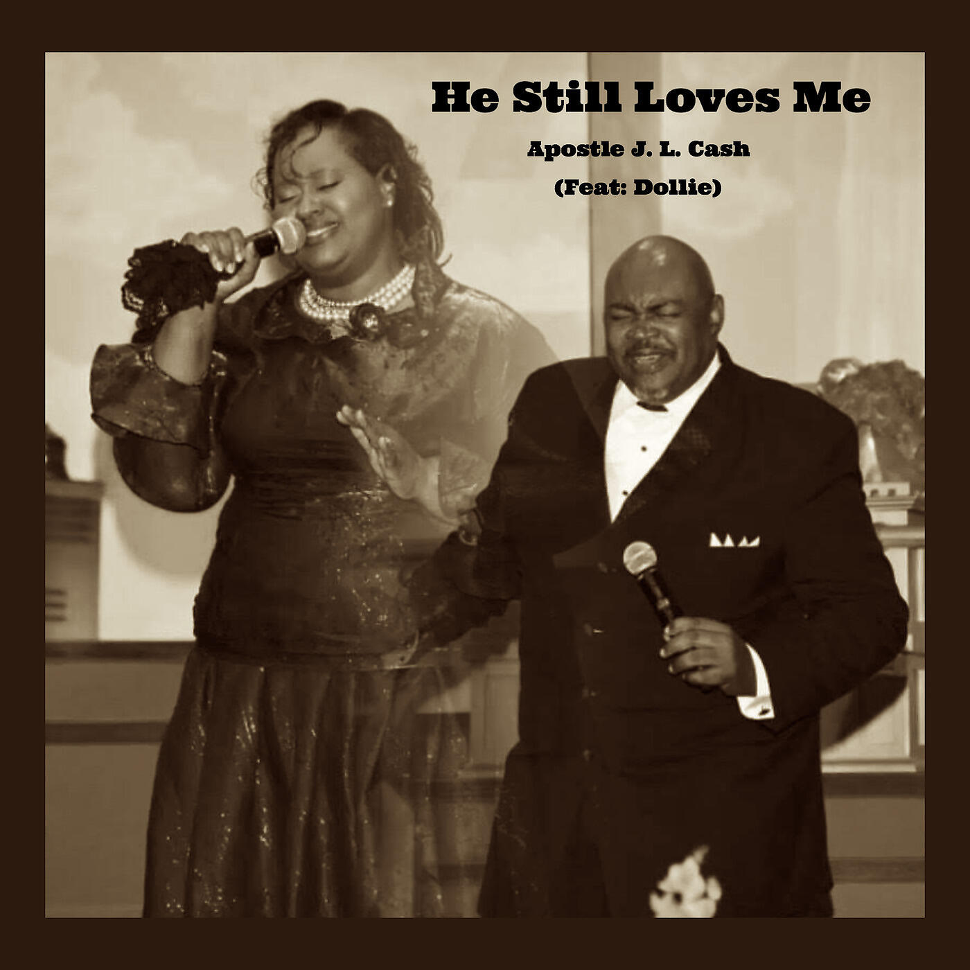 Apostle J. L. Cash - He Still Loves Me