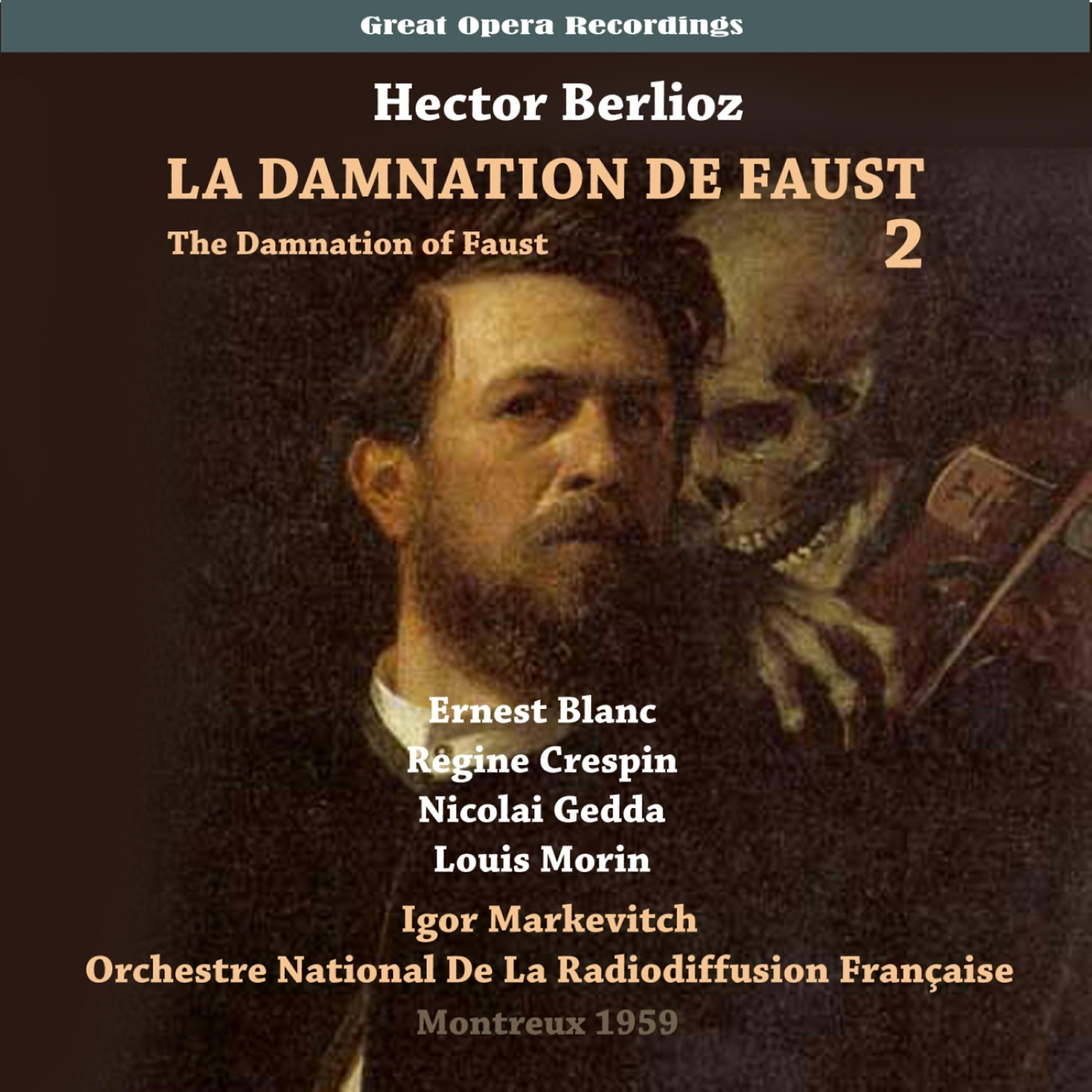 Nicolai Gedda - The Damnation of Faust: Part III