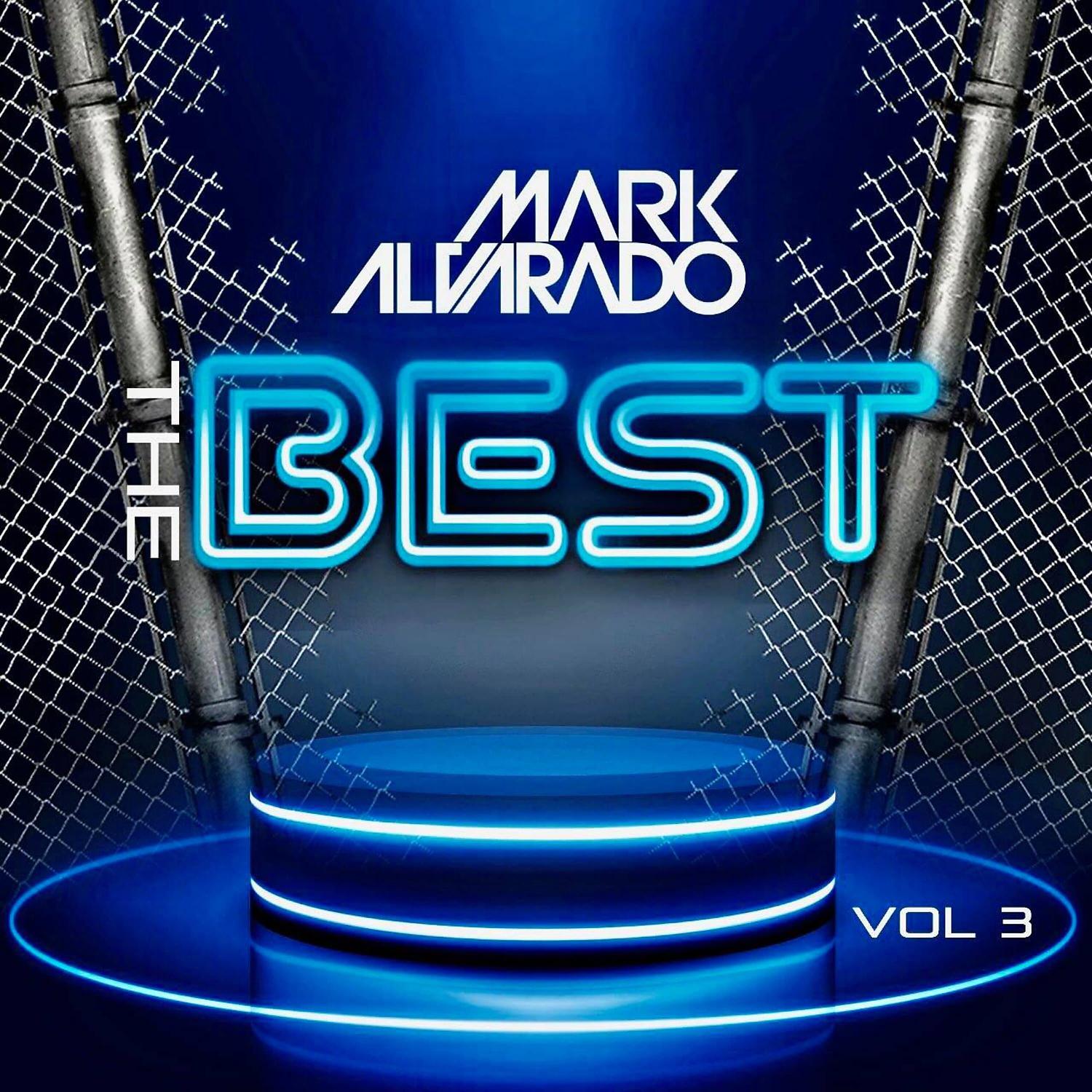 Постер альбома The Best Mark Alvarado 3