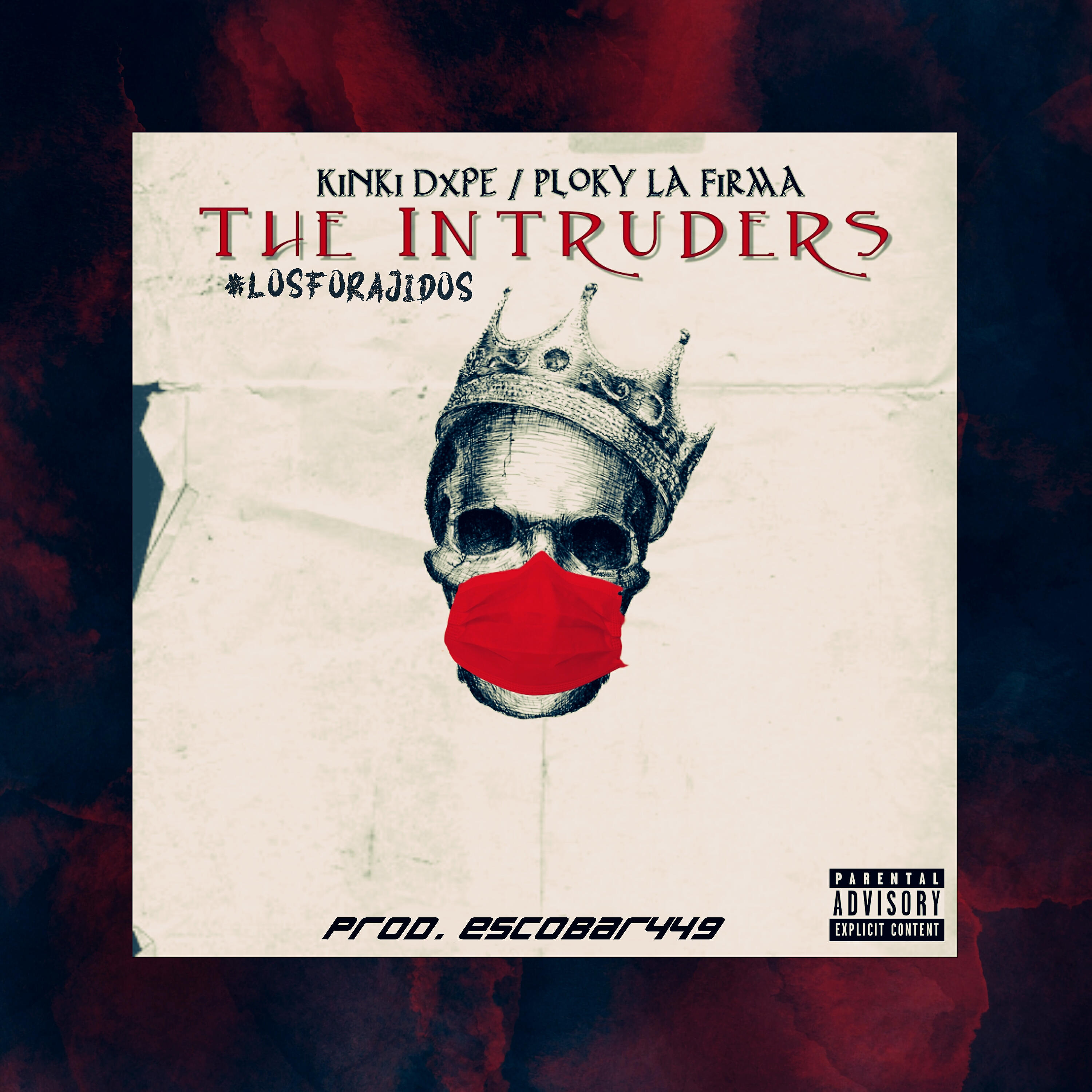 Kinki Dxpe - The Intruders (Los Forajidos)