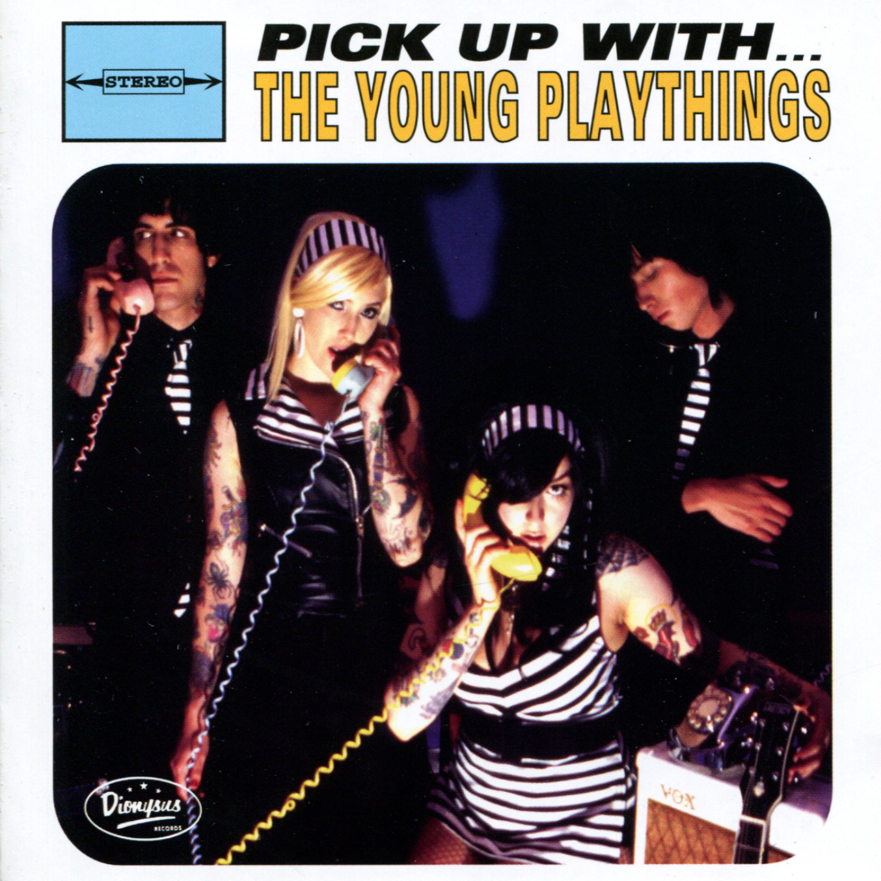 Постер альбома Pick Up With... The Young Playthings