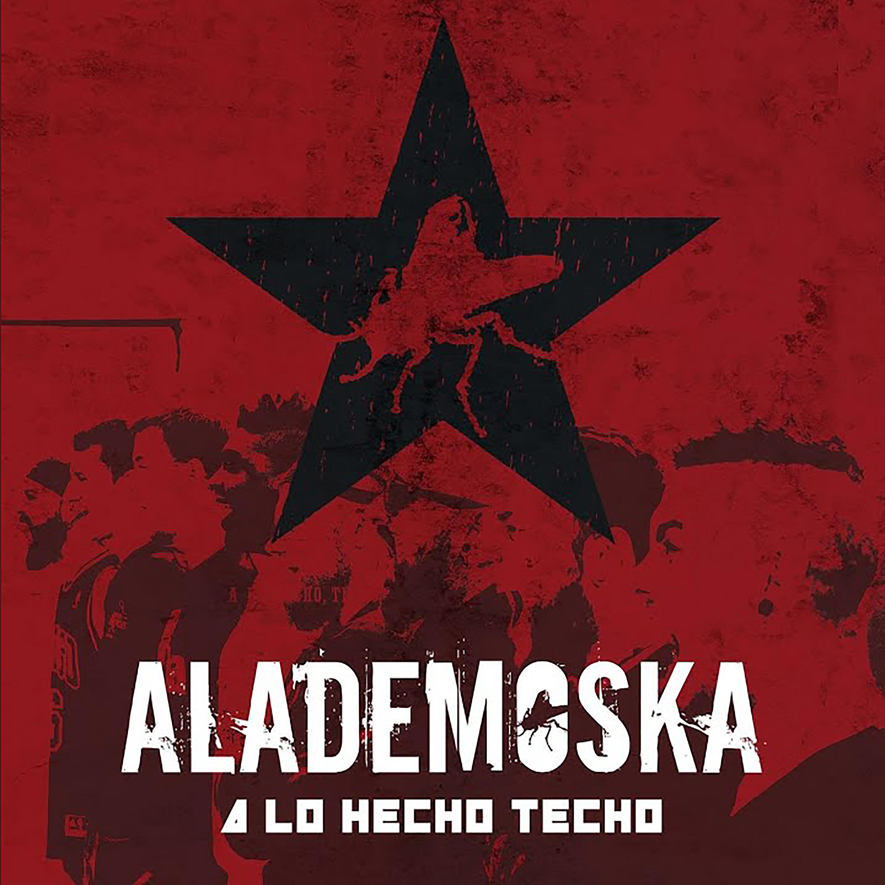 ALADEMOSKA - A Lo Hecho Techo