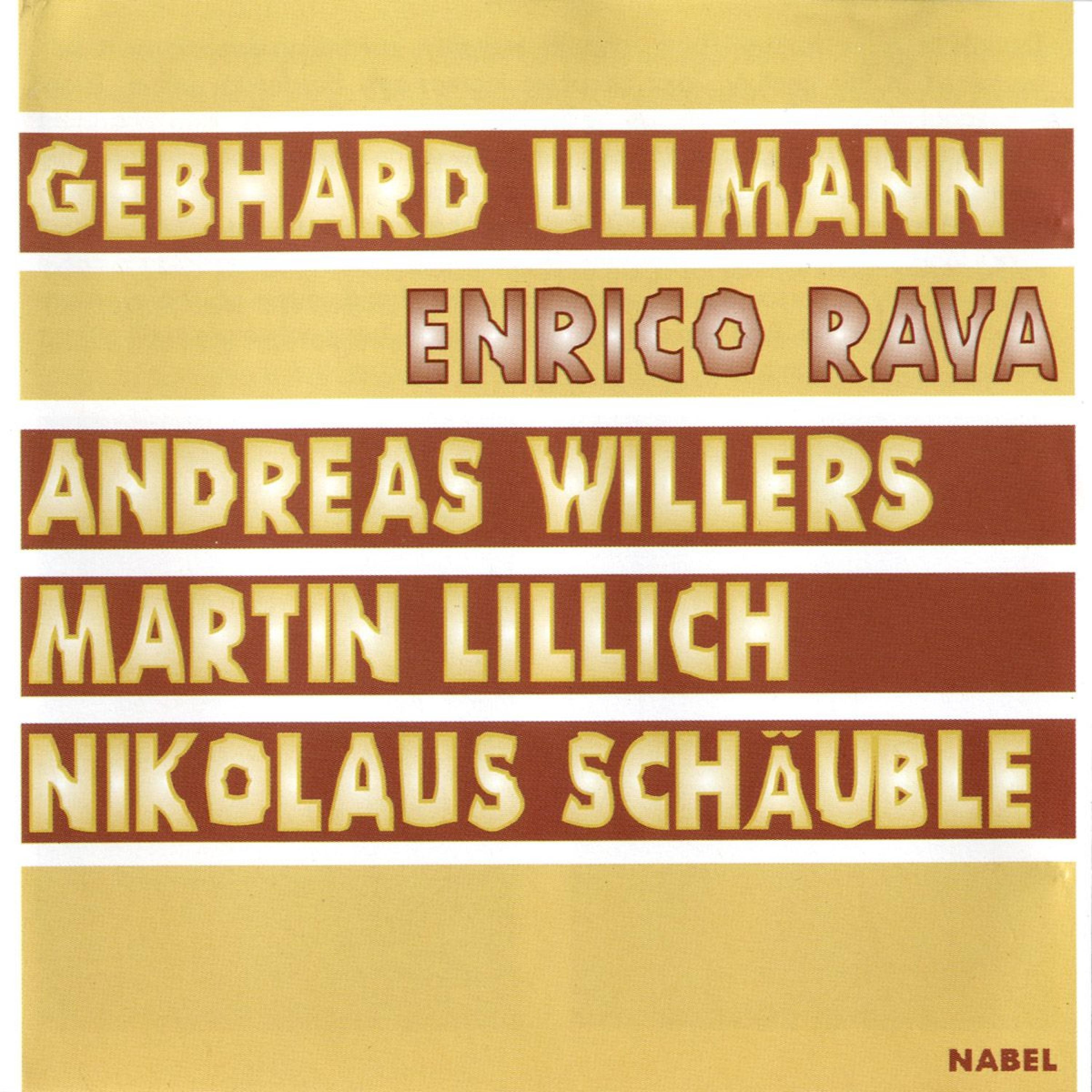 Постер альбома Rava - Ullmann-Willers-Lillich-Schaeuble
