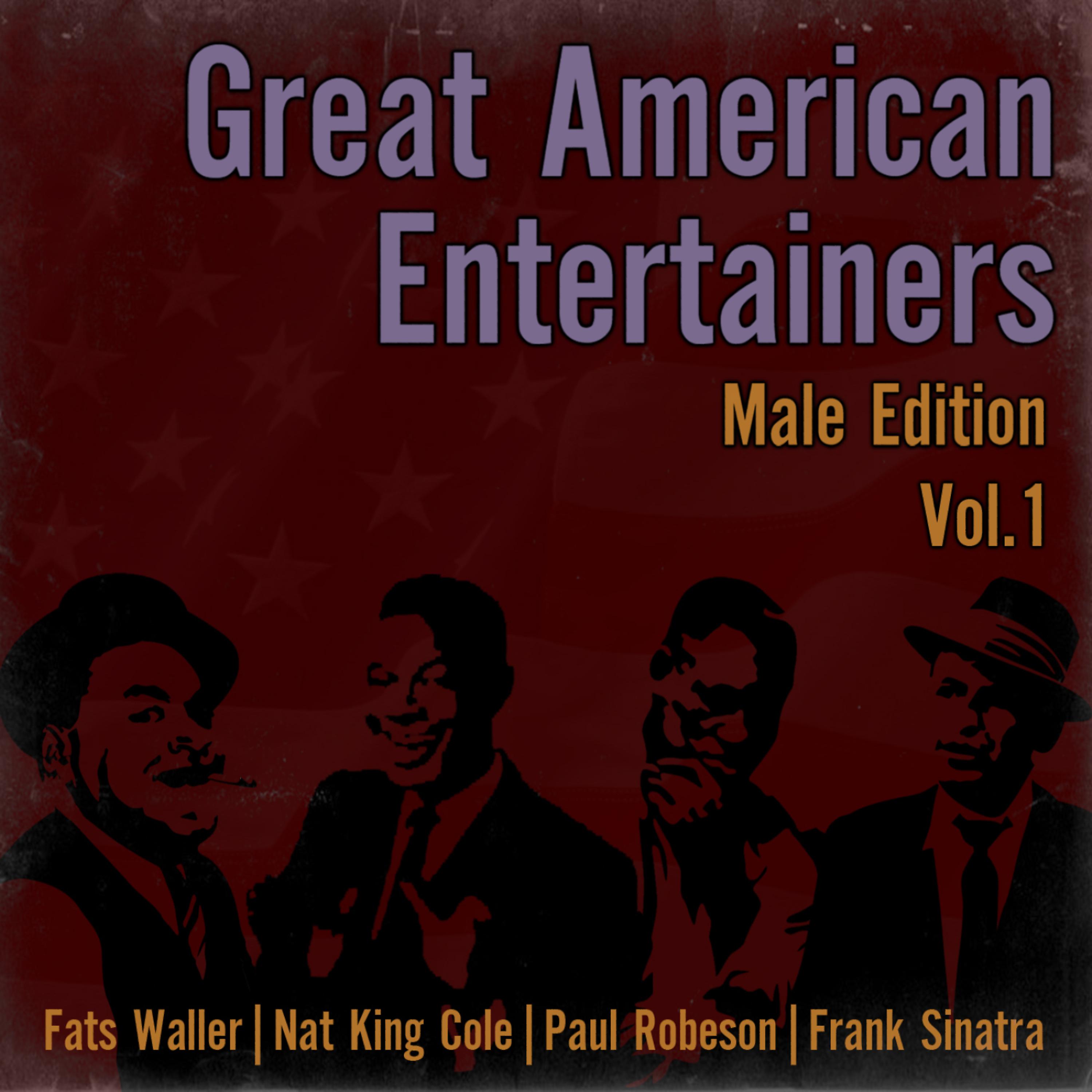 Постер альбома Great American Entertainers - Male Edition Vol. 1