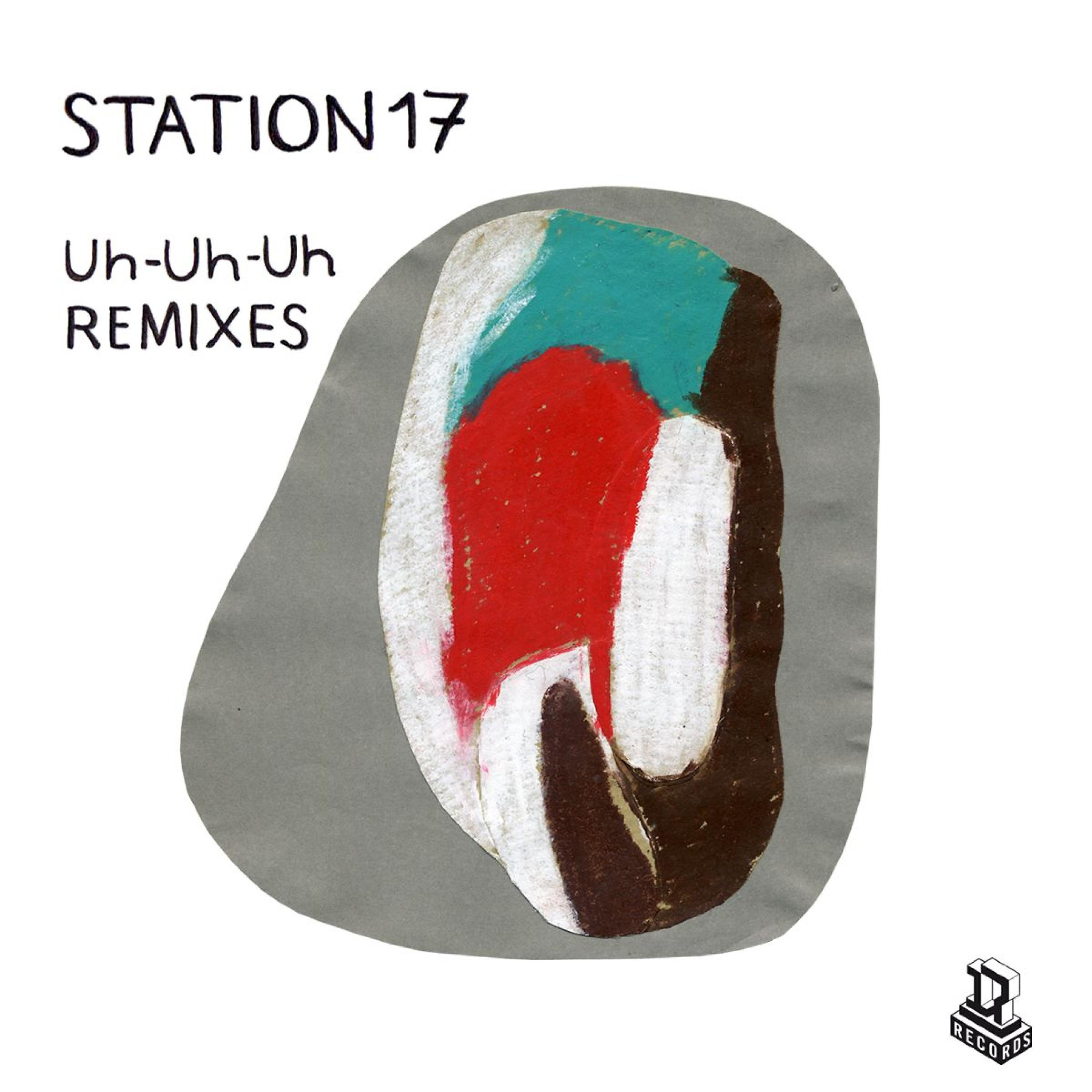 Station 17 - Uh-Uh-Uh (Popnoname Remix)