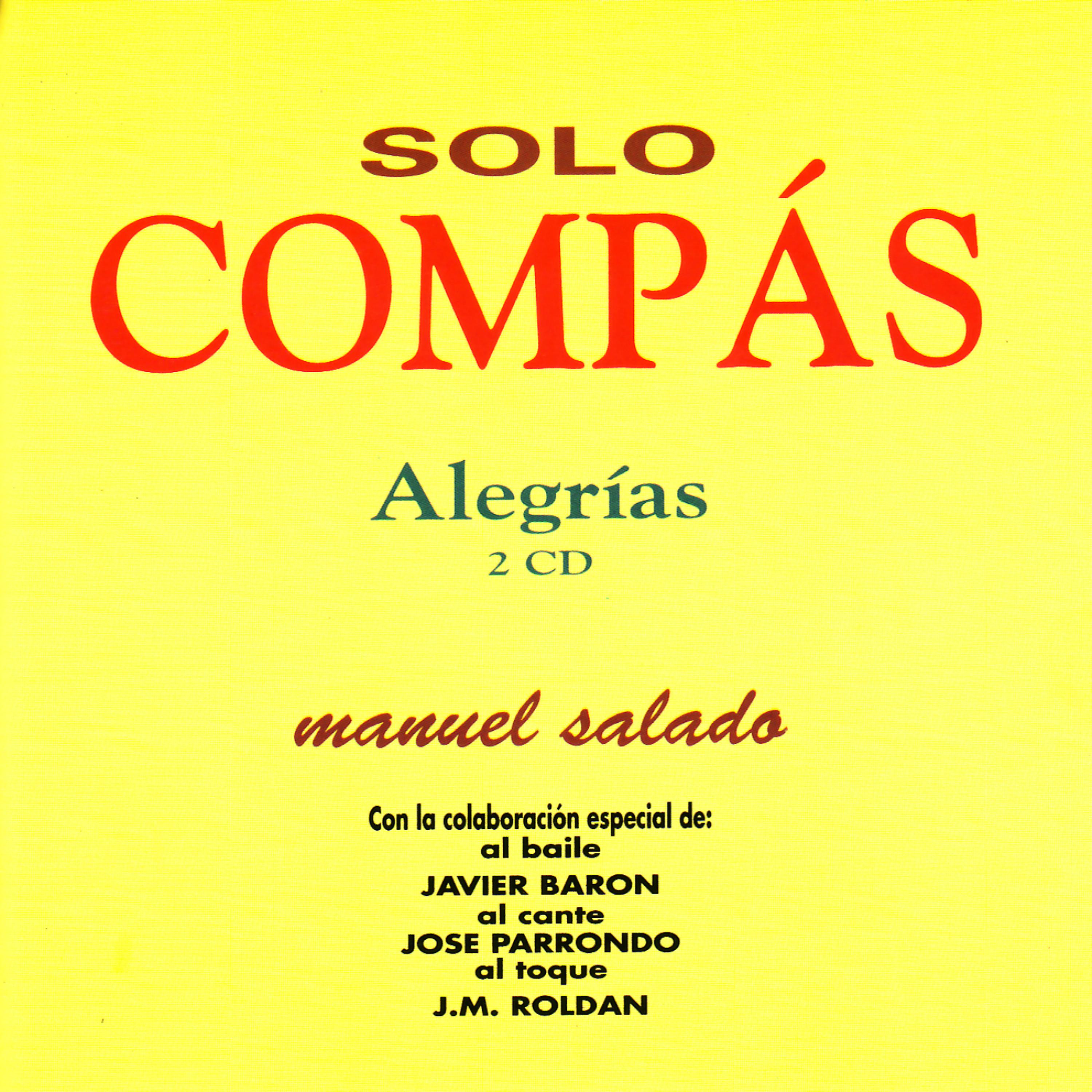 Постер альбома Flamenco Sólo Compás - Alegrías