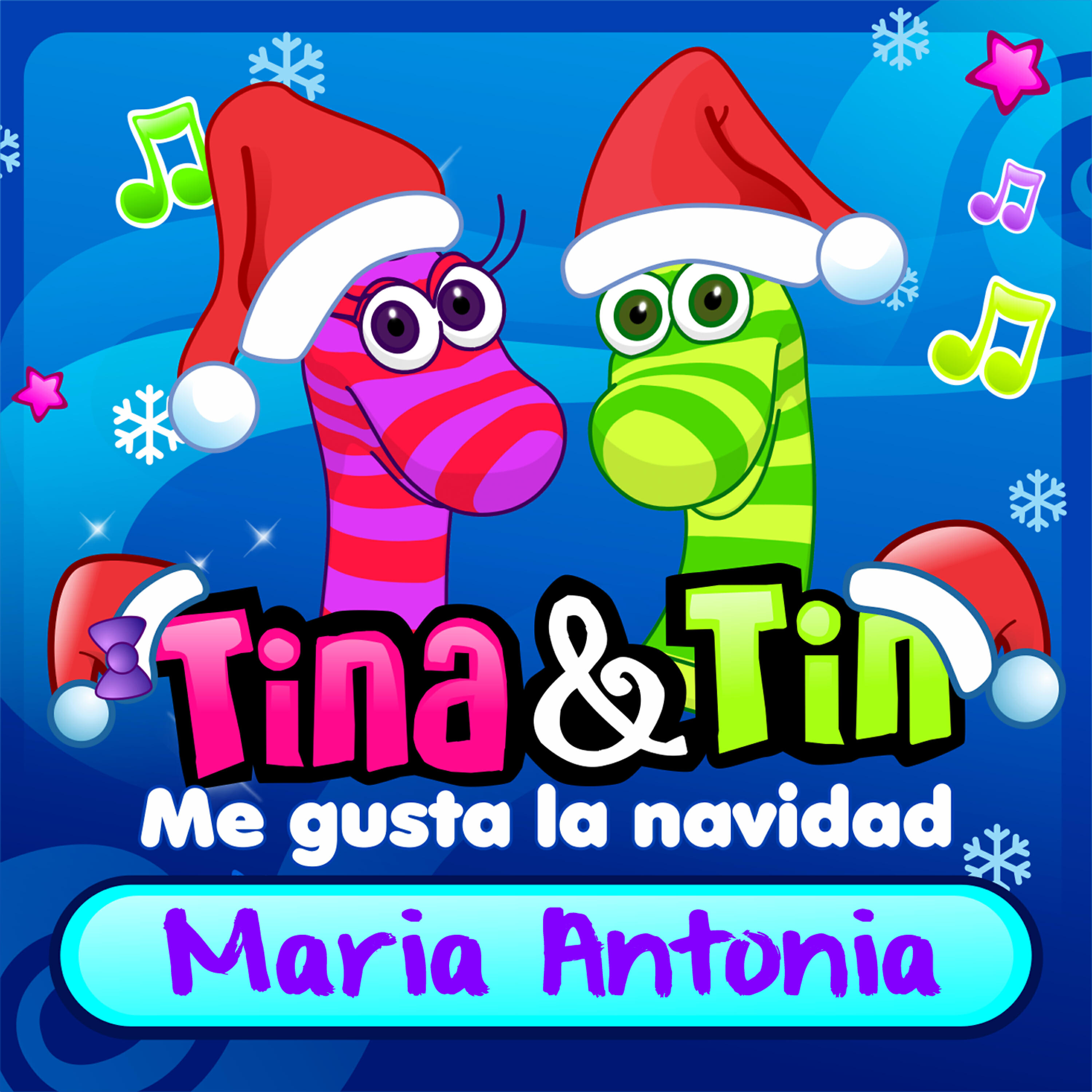 Tin - Me Gusta la Navidad María Antonia