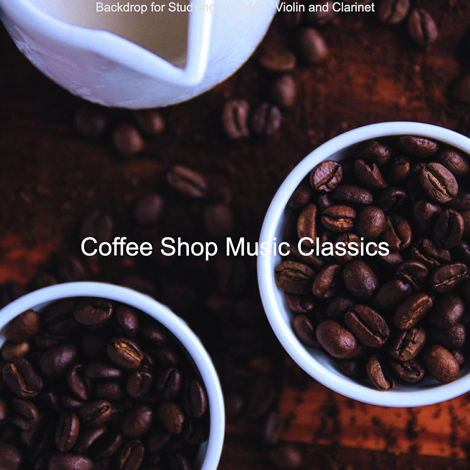 Coffee Shop Music Classics - Successful Ambience for Cafe Study Sessions