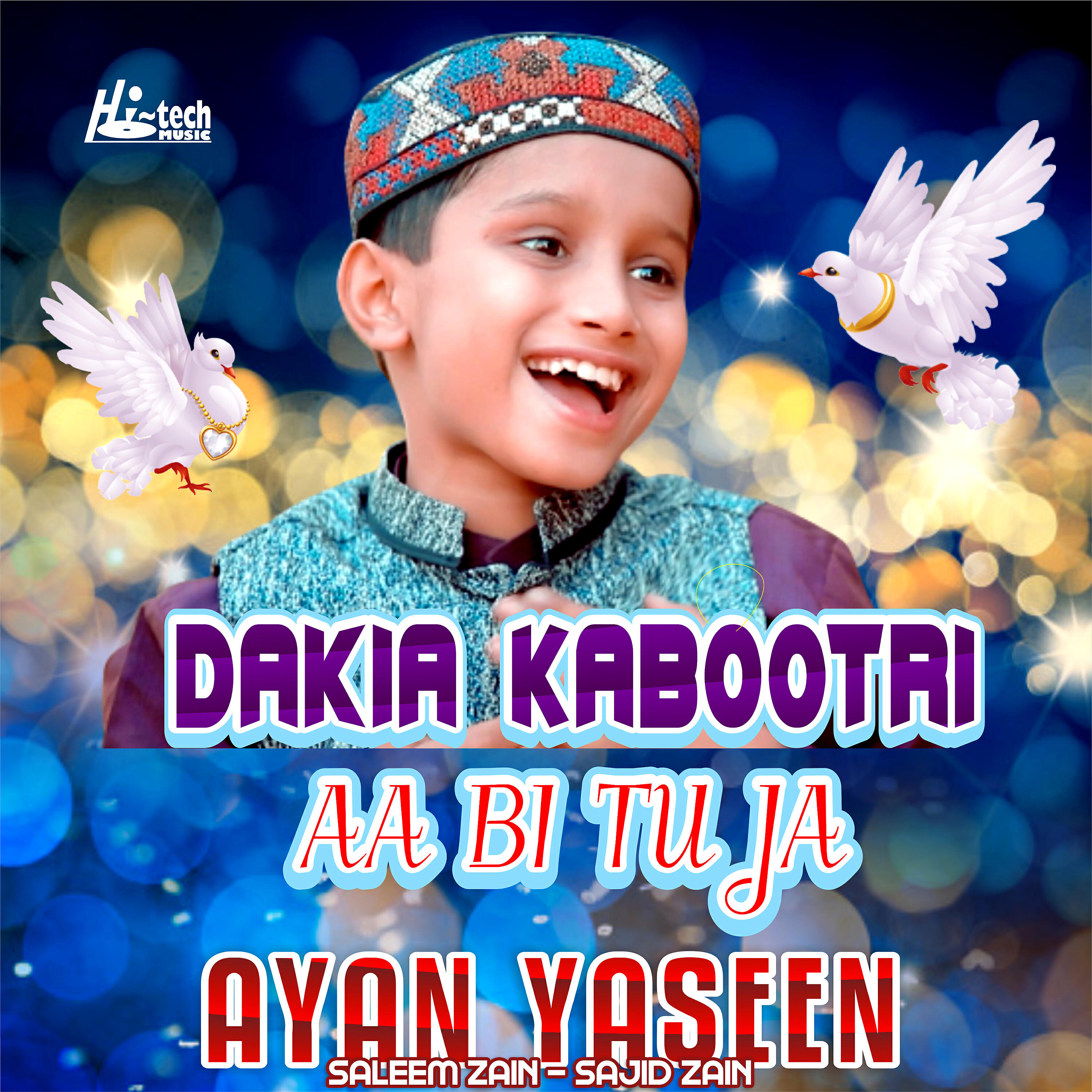 Ayan Yaseen - Dakia Kabootri Aa Bi Tu Ja