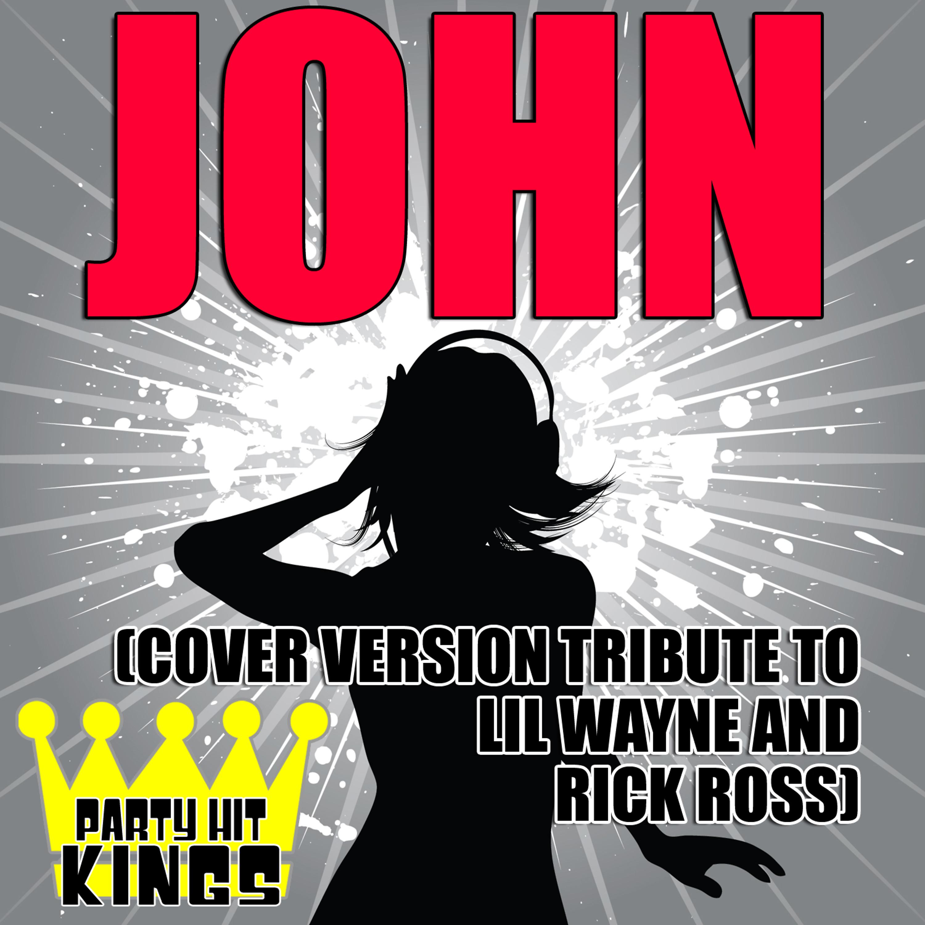 Постер альбома John (Cover Version Tribute to Lil Wayne & Rick Ross)