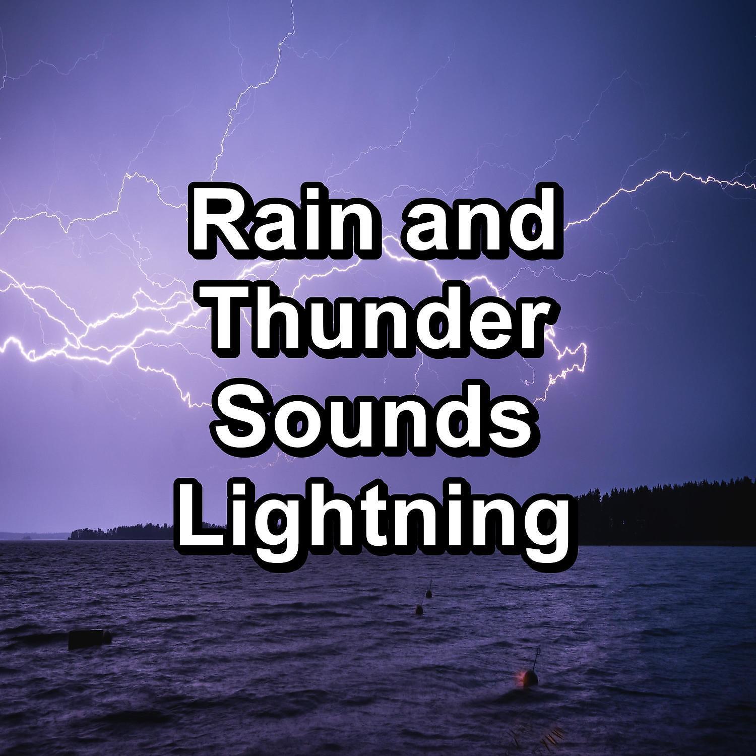 Постер альбома Rain and Thunder Sounds Lightning