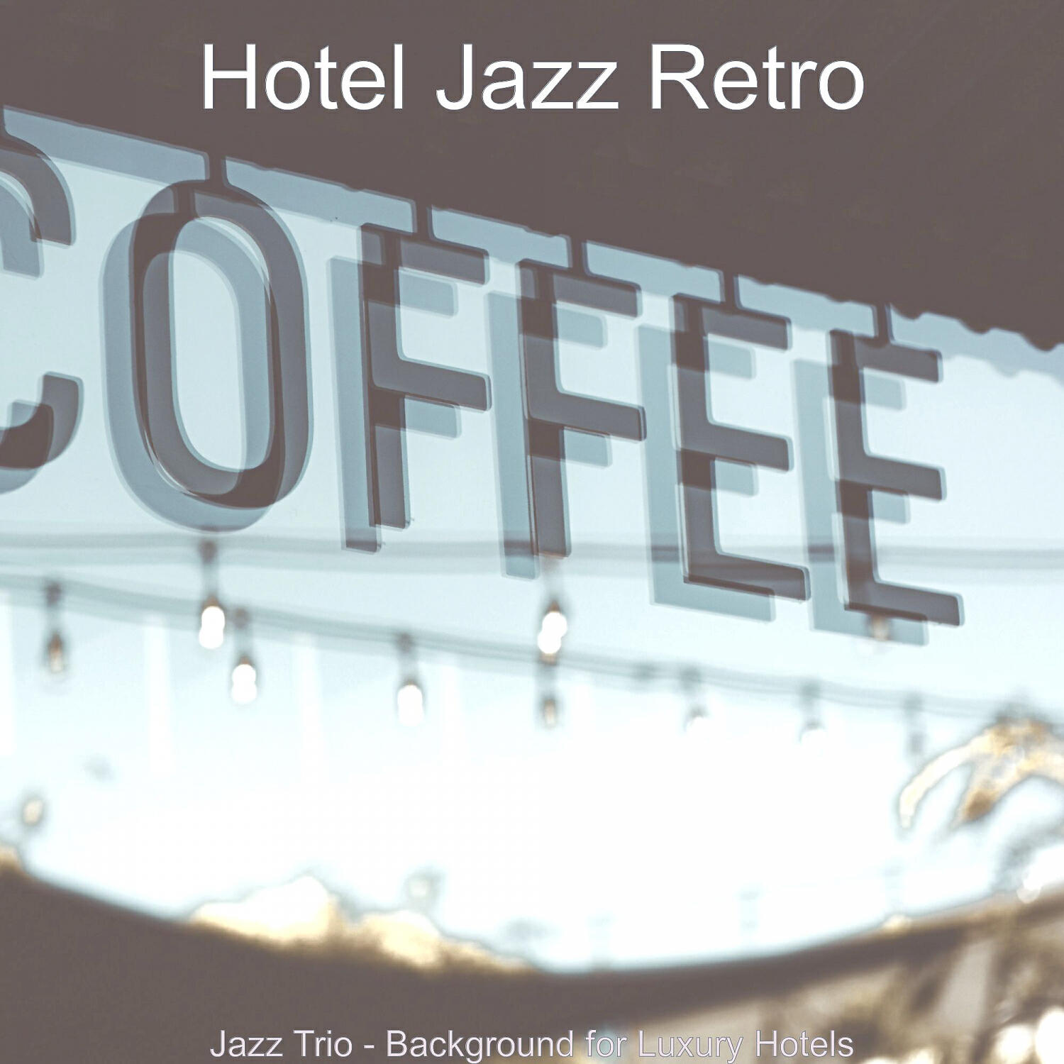 Hotel Jazz Retro - Trio Jazz Soundtrack for Hotel Restaurants