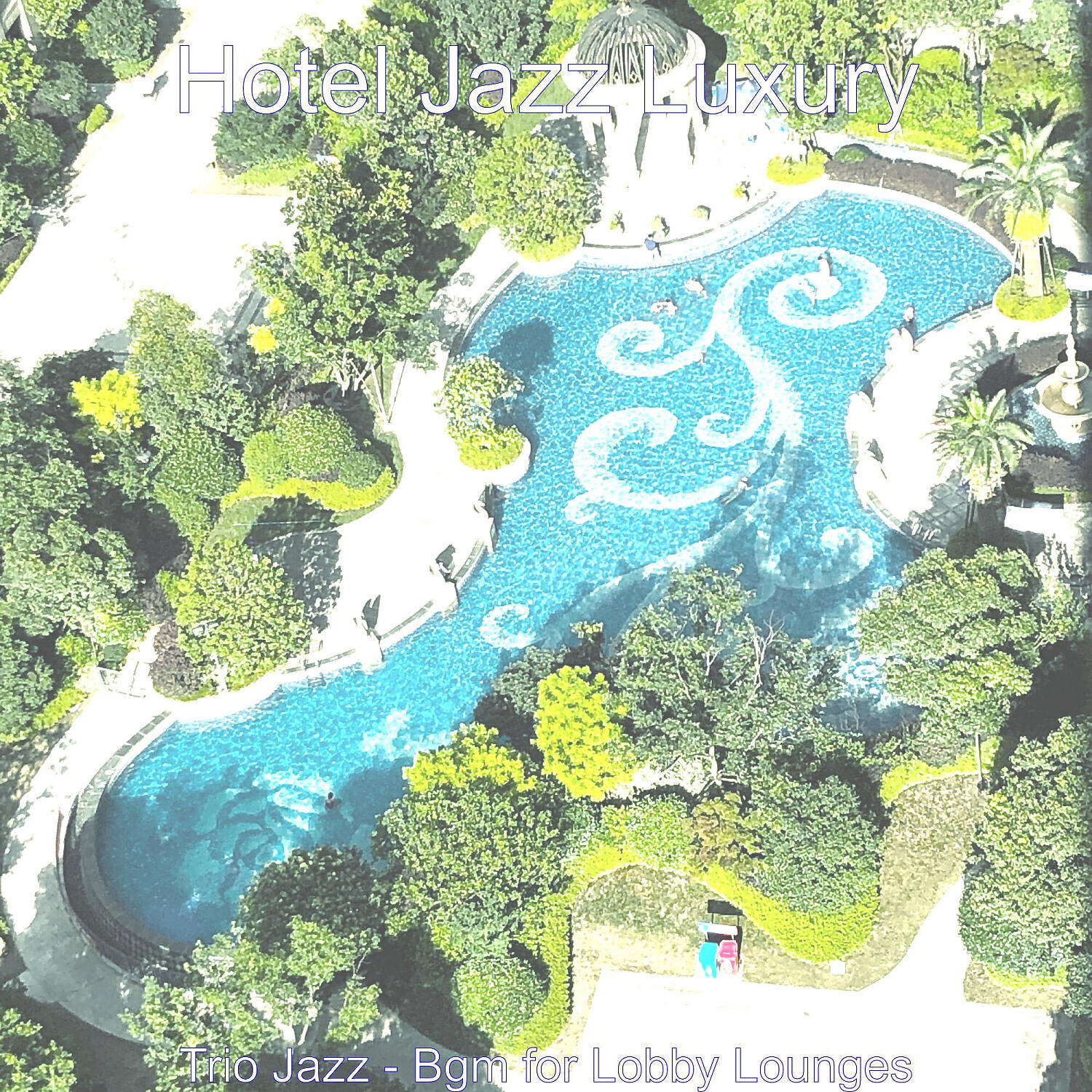 Hotel Jazz Luxury - Deluxe Music for Hotels