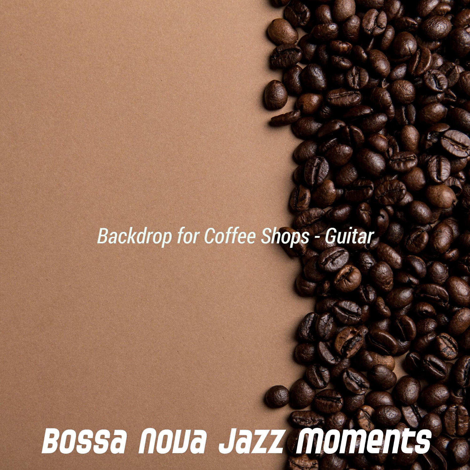 Bossa Nova Jazz Moments - Phenomenal Freshly Roasted Coffee