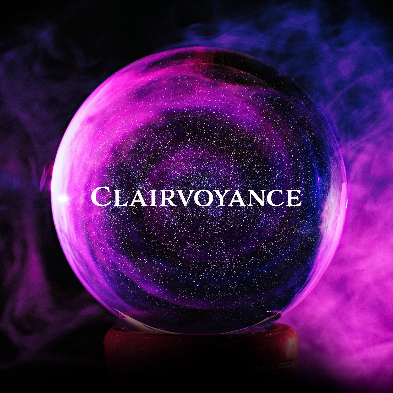 Постер альбома Clairvoyance - Extrasensory Perception (ESP), Esoteric, Ethereal, Mystical Experience, Magical Rituals