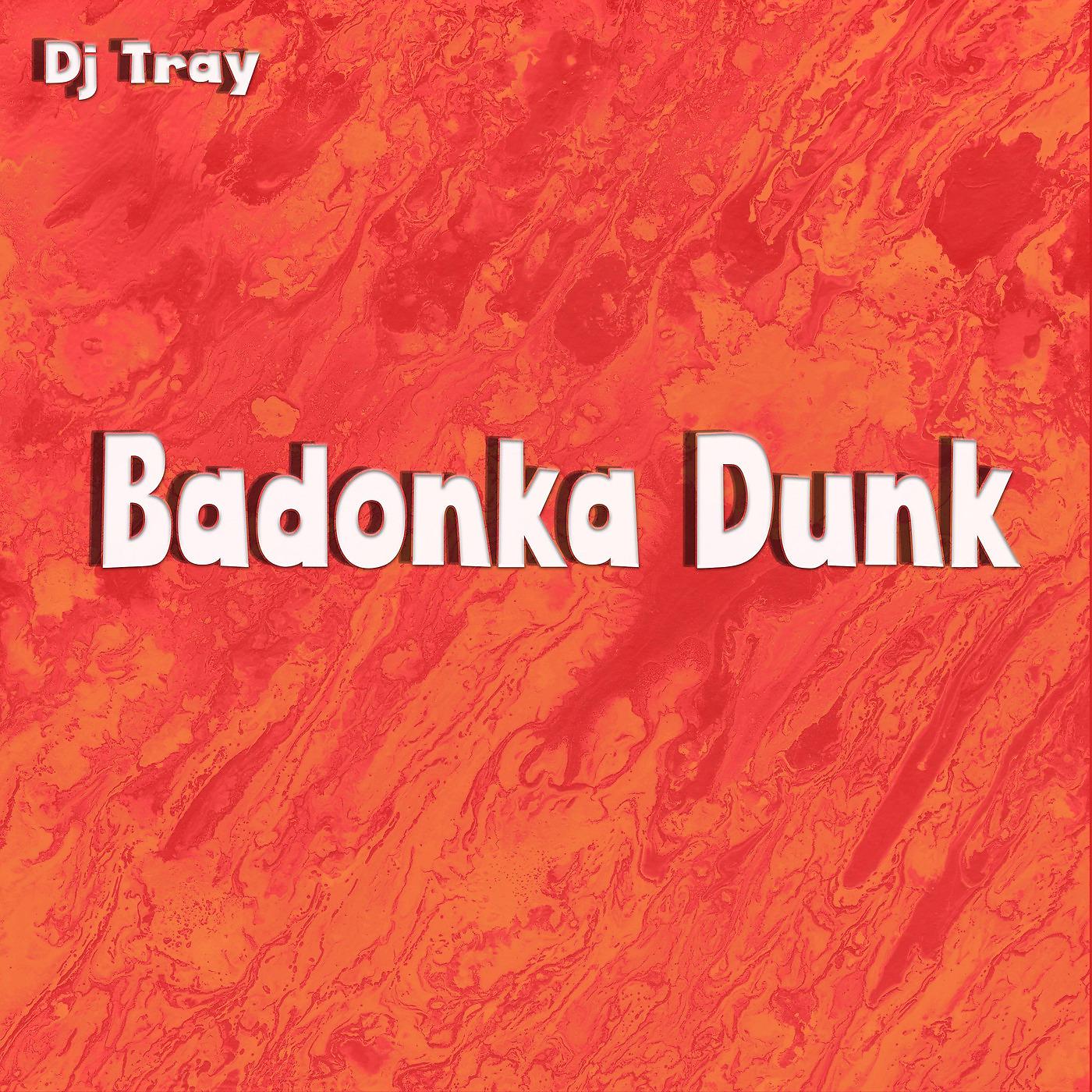 Постер альбома Badonka Dunk