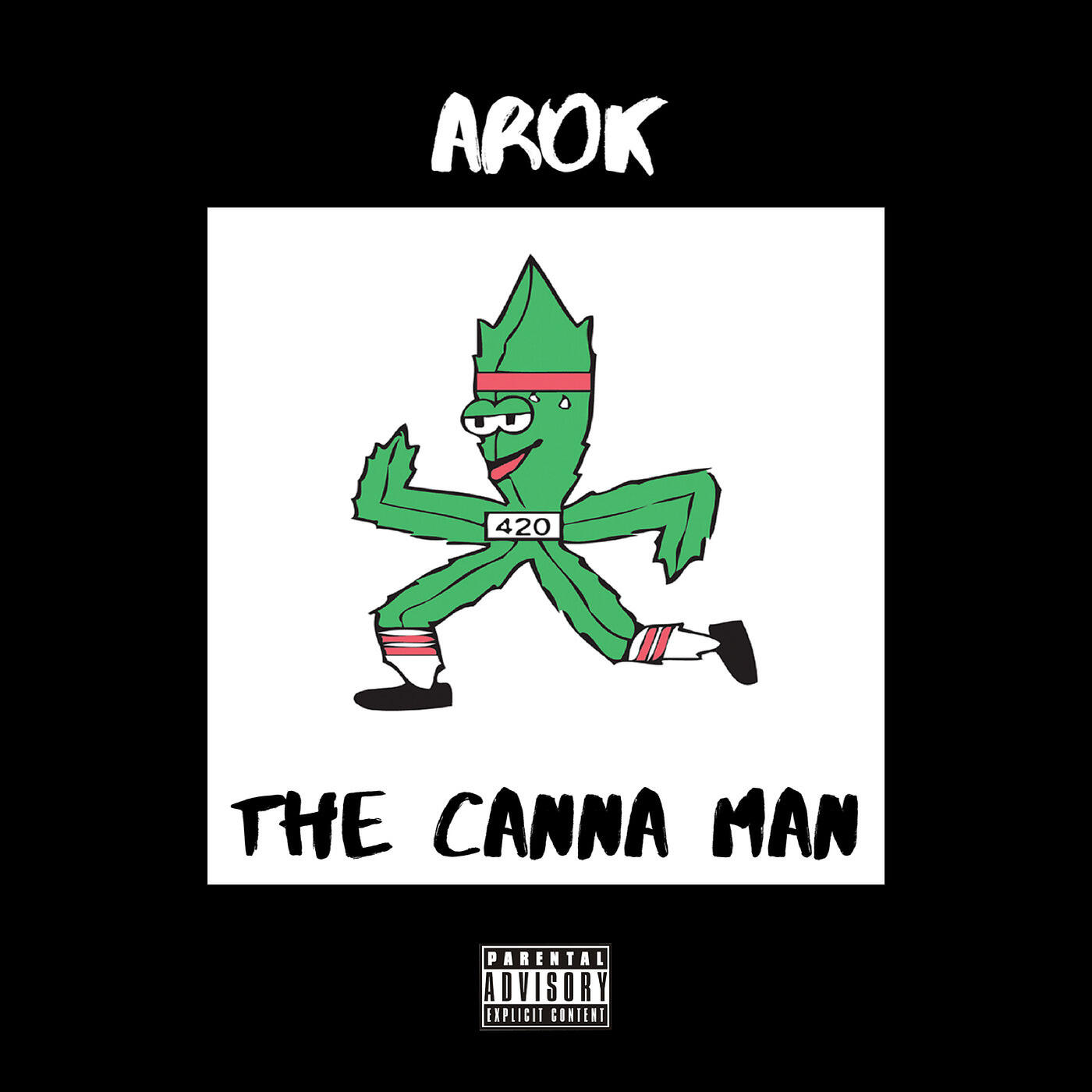 AROK - The Canna Man