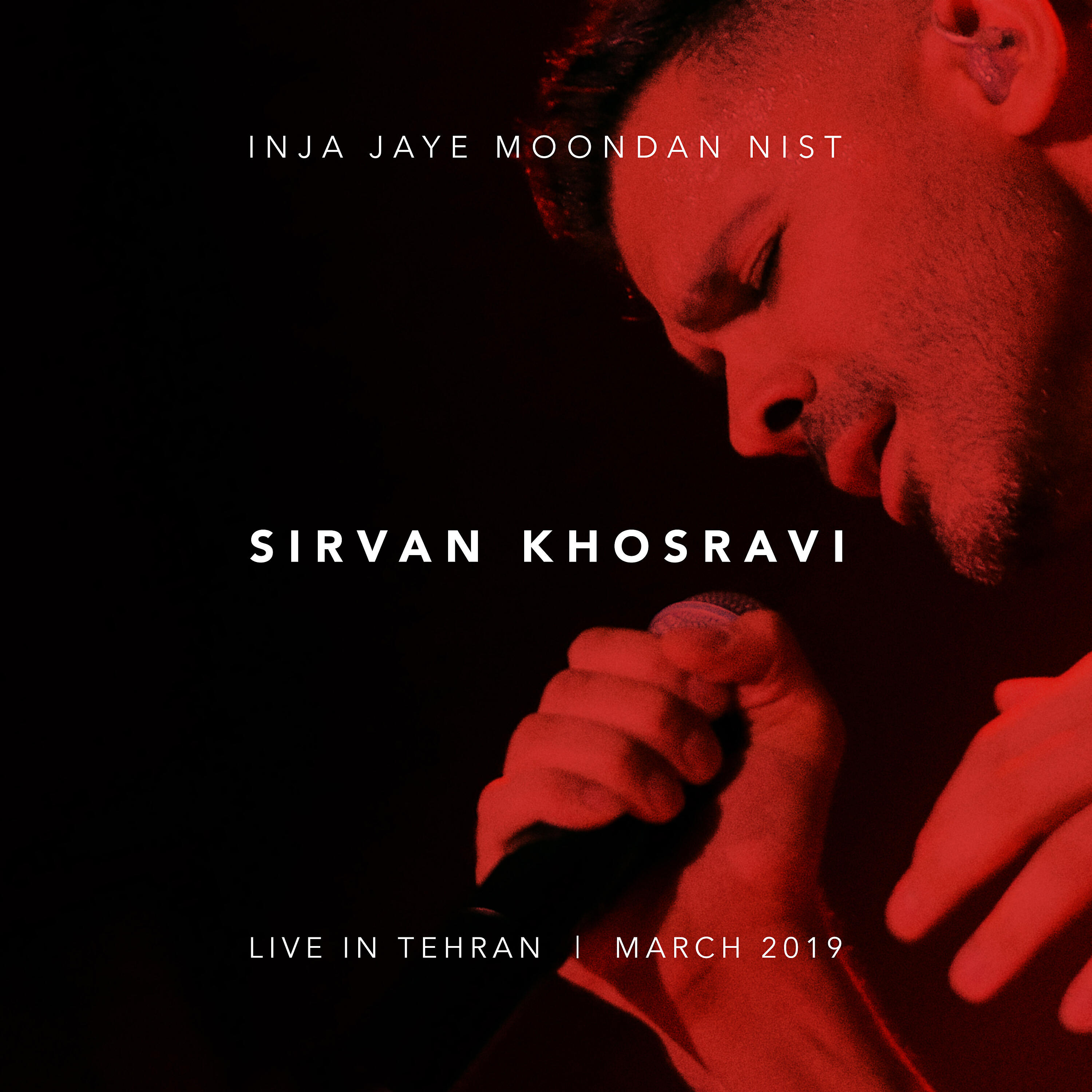 Sirvan Khosravi - Inja Jaye Moondan Nist (Live in Tehran 2019)