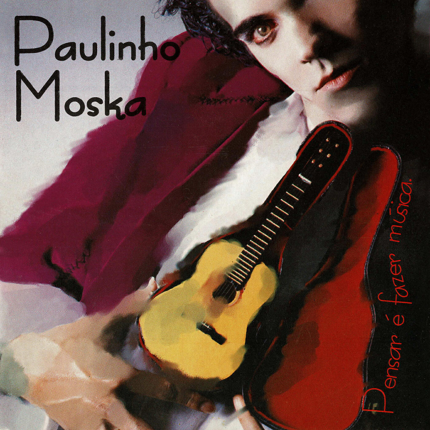 Paulinho Moska - Pensar E Fazer Musica