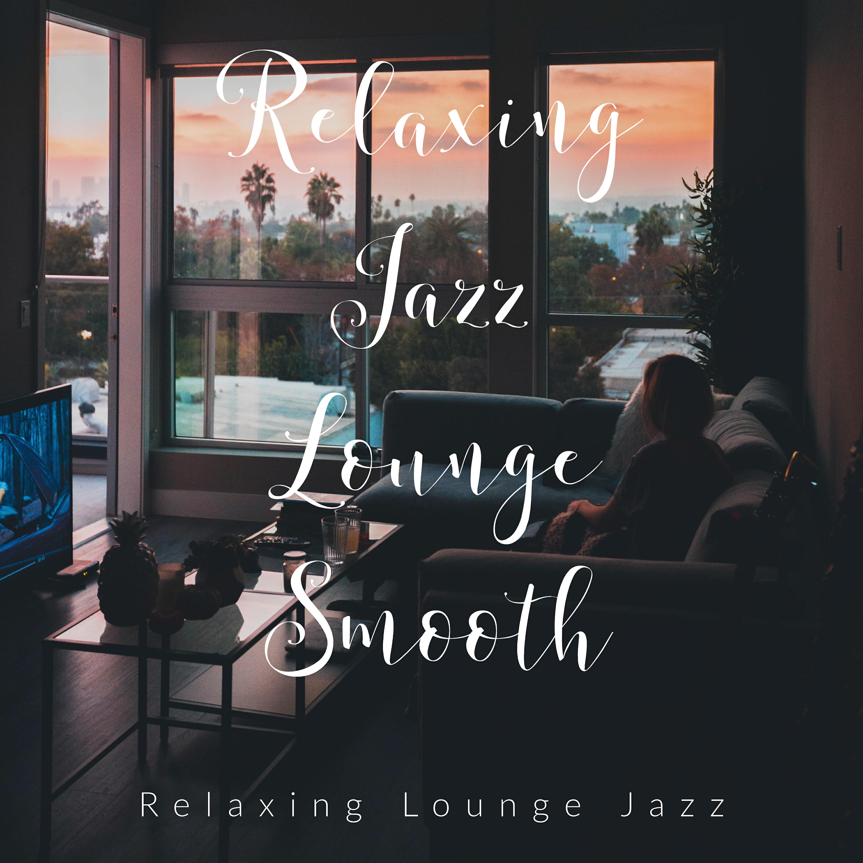 Relaxing Lounge Jazz - Sleek First Light