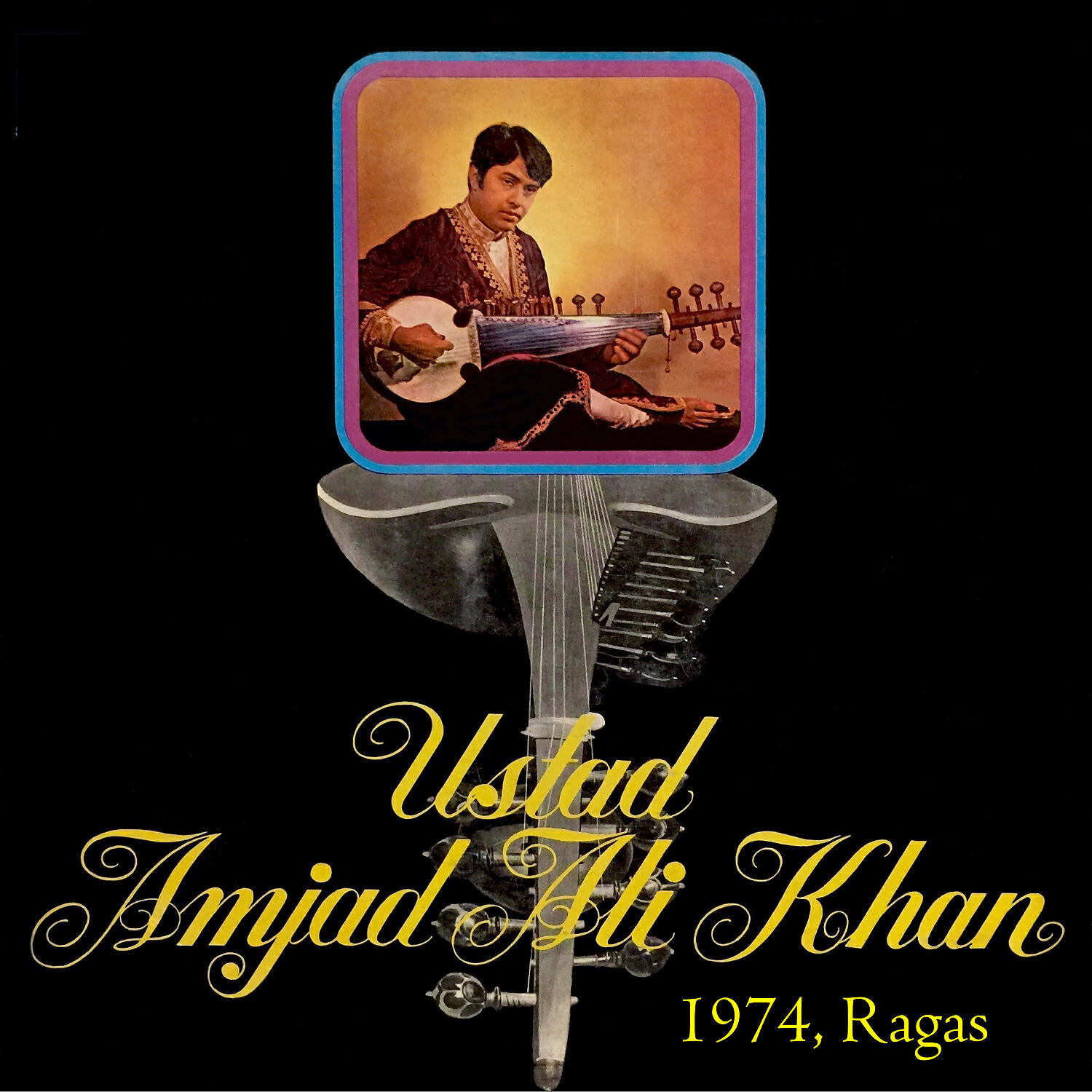 Amjad Ali Khan - Raga Rageshwari (Aochar, Madhya & Drut Gat in Teentaal)