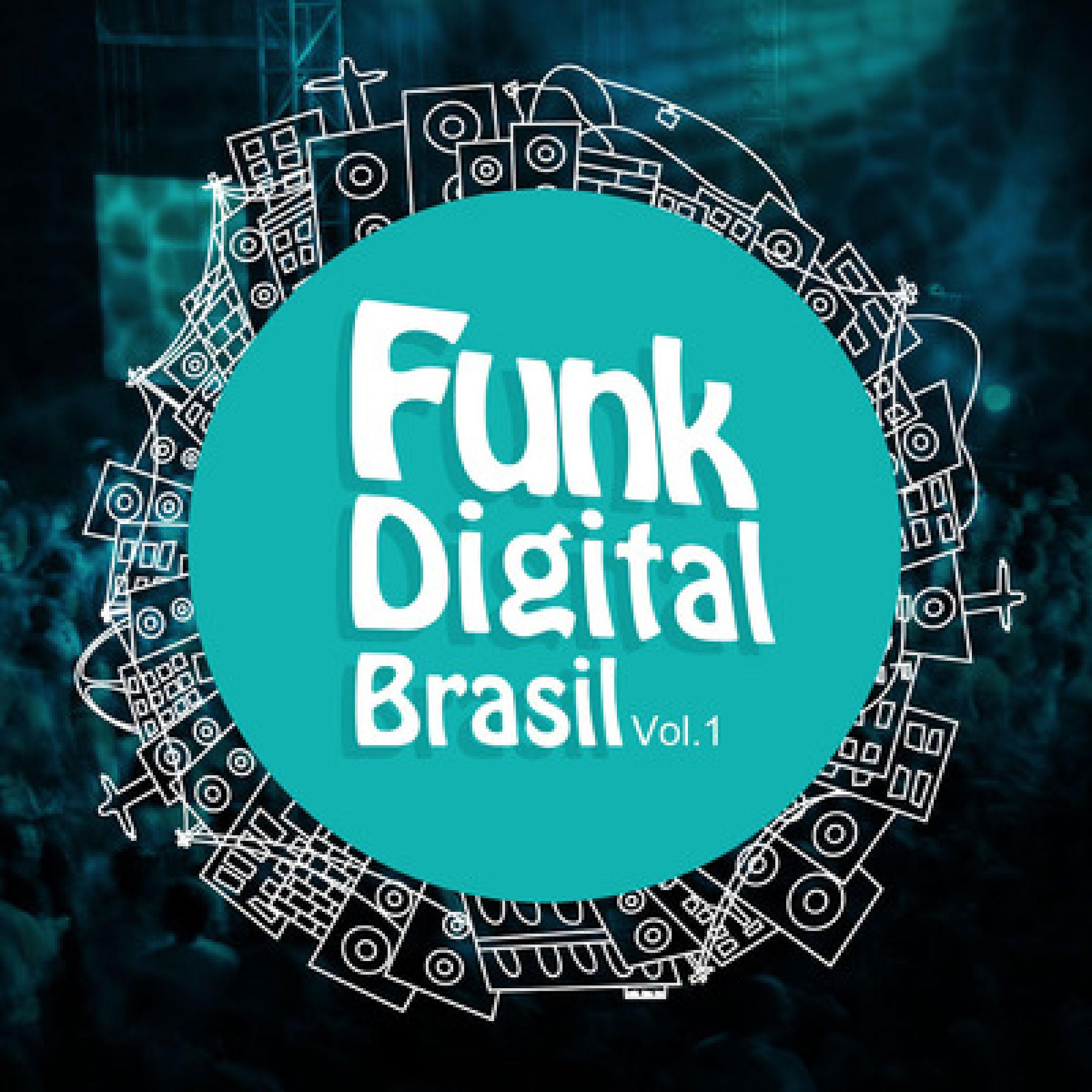 Постер альбома Funk Digital Brasil Vol. 1
