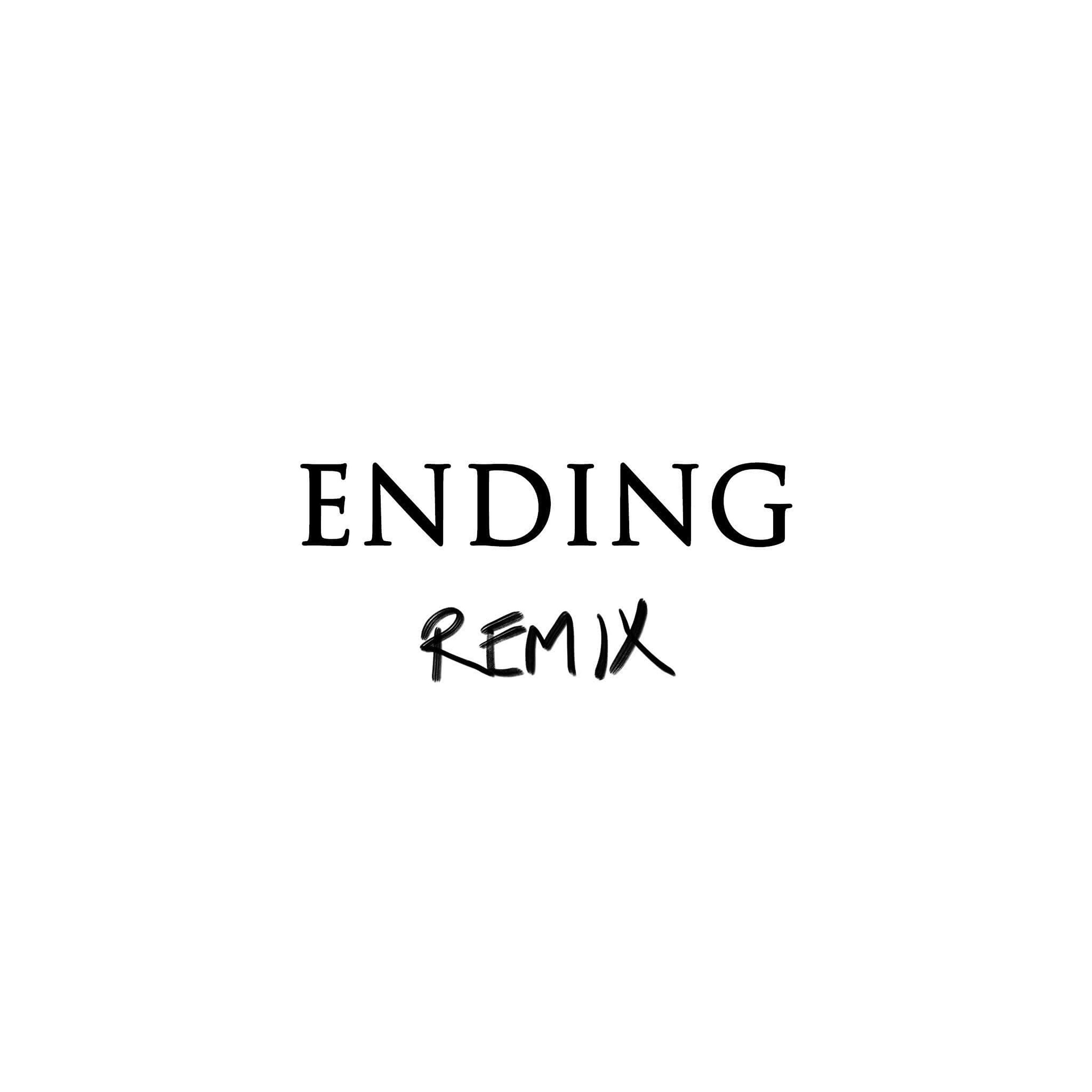 Постер альбома Ending (Remix)