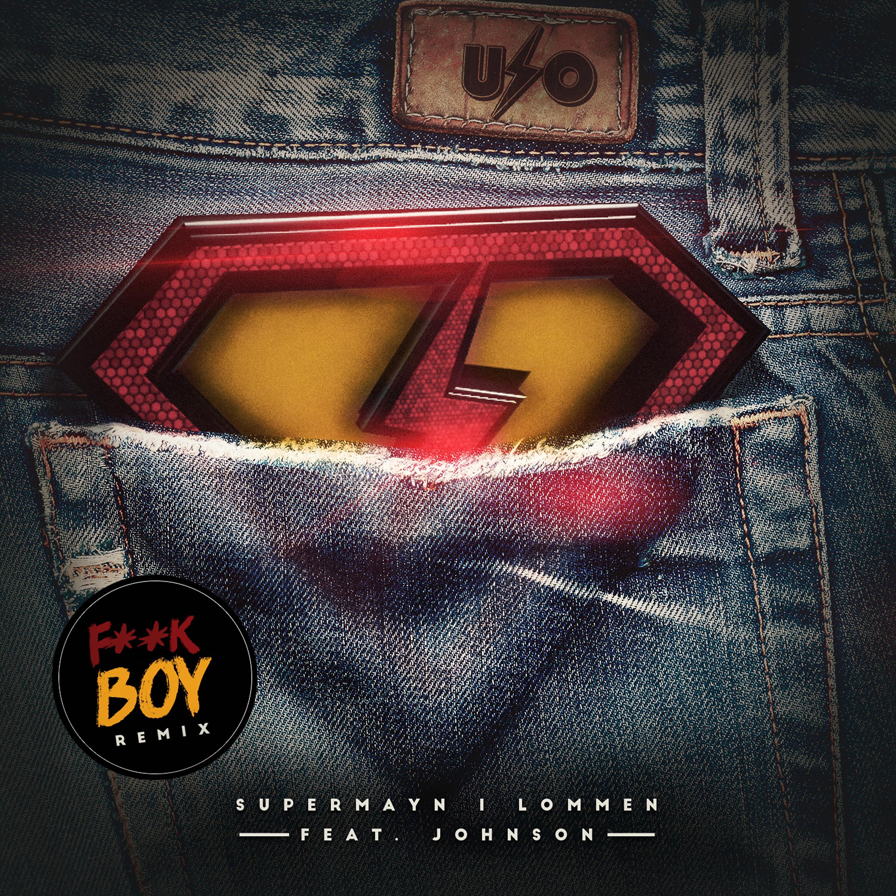 Постер альбома Supermayn i Lommen (F**k Boy Remix)