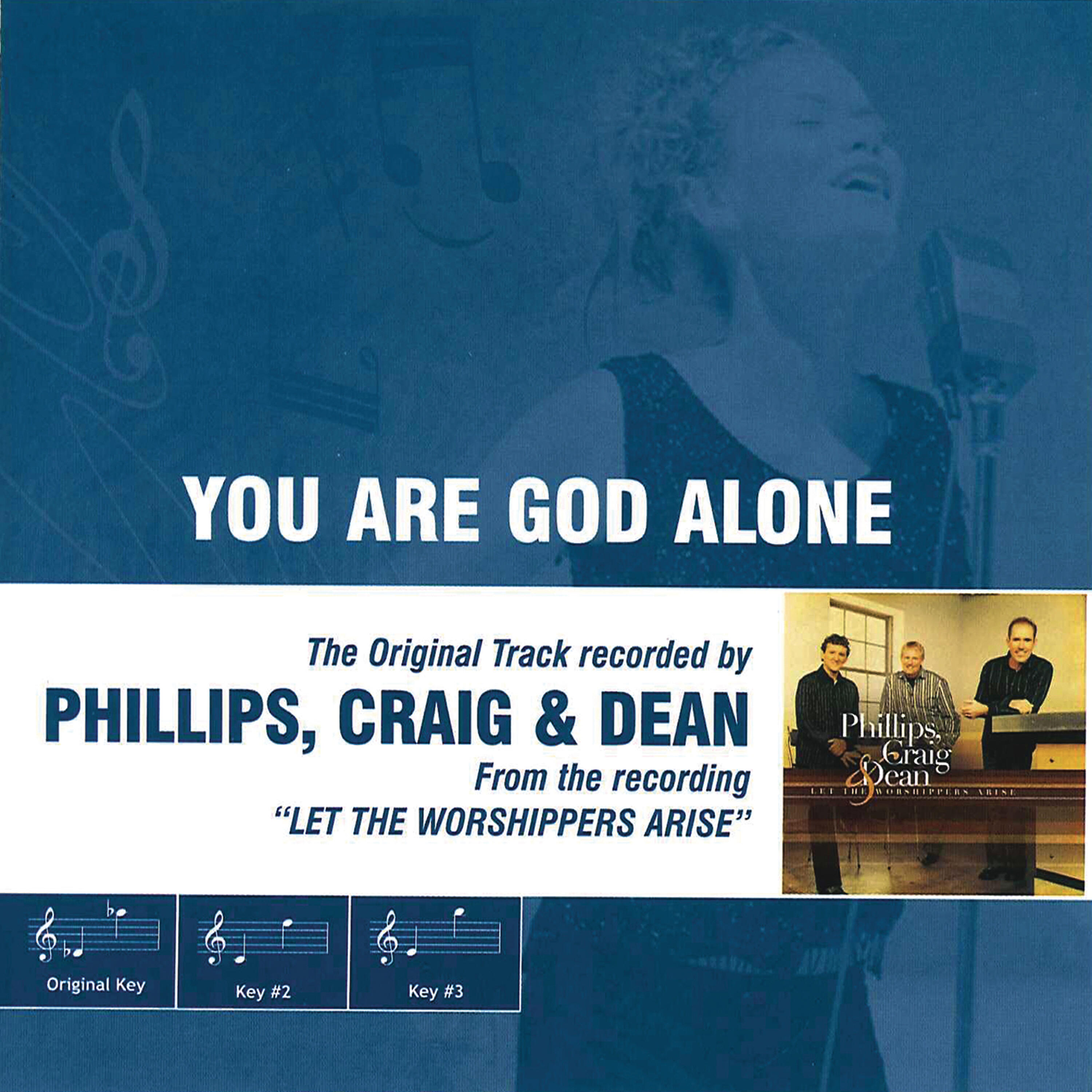 Phillips - You Are God Alone (Not A God) [Low Key Performance Track With No Background Vocals]