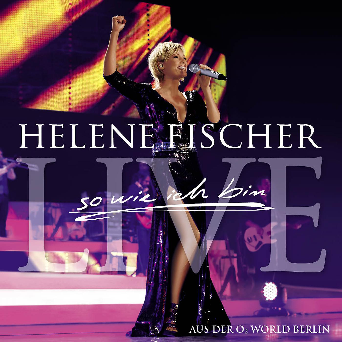 Helene Fischer - Lass Mich In Dein Leben (Live From O2 World,Berlin,Germany/2010)