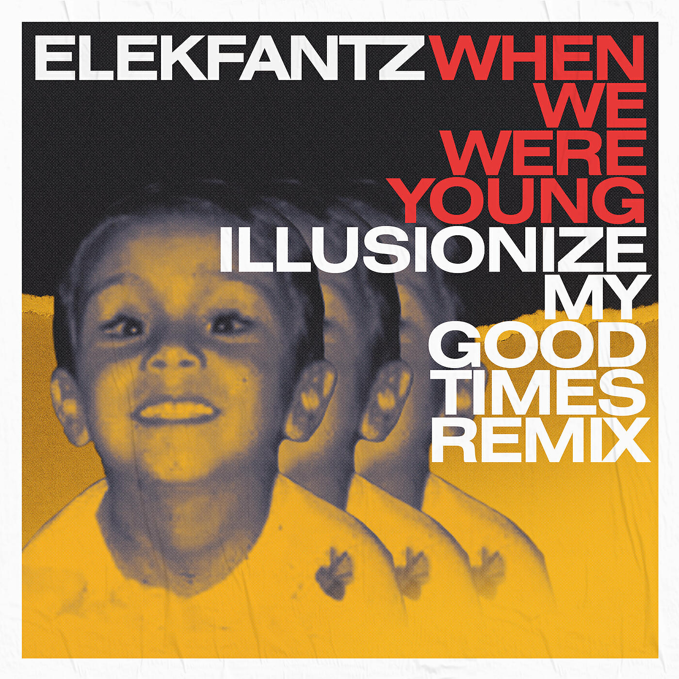 Elekfantz - When We Were Young (Illusionize My Good Times Remix)