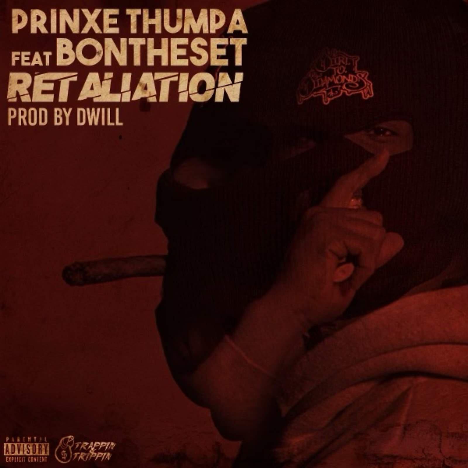 Prinxe Thumpa - Retaliation (feat. Bontheset)