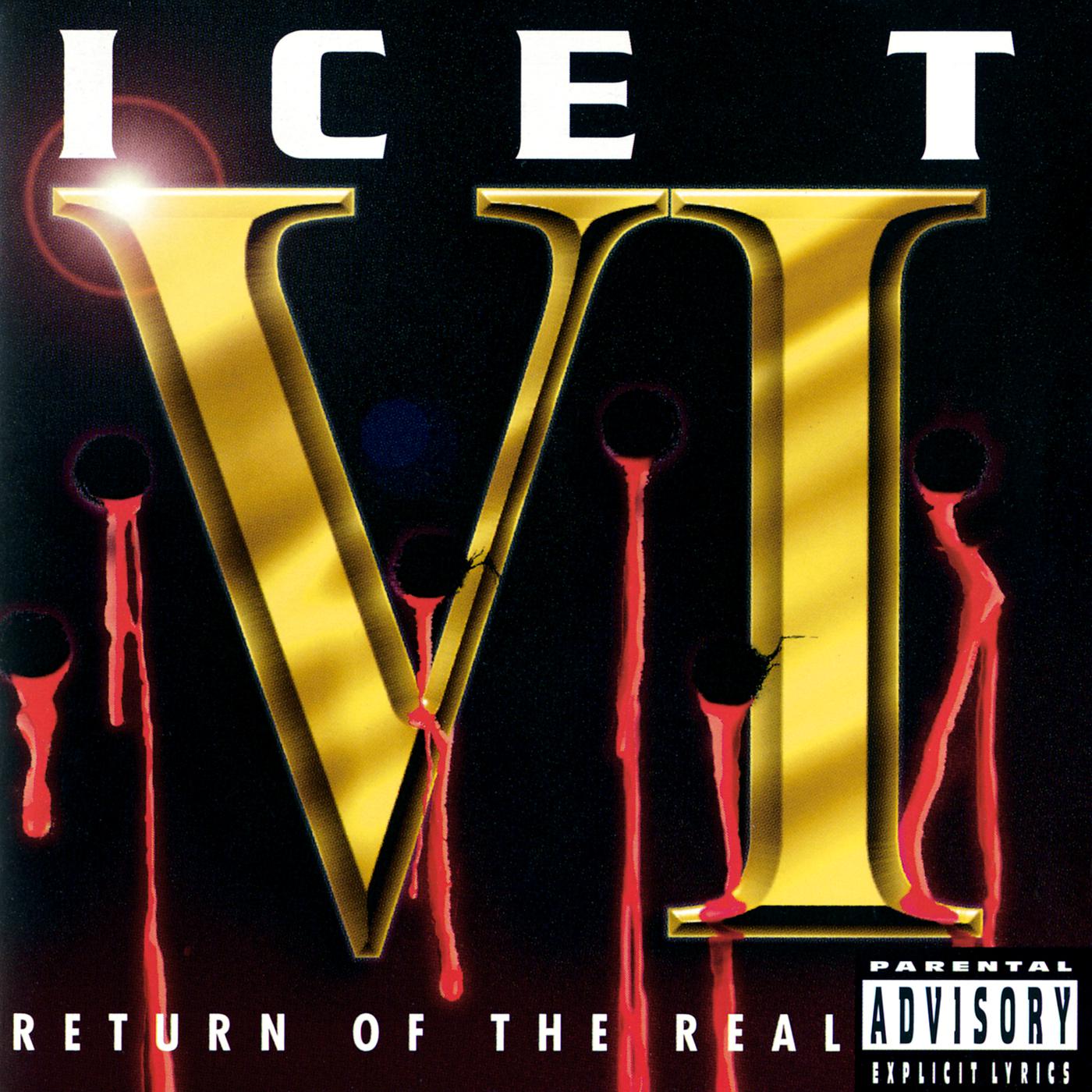Постер альбома Ice T VI: Return Of The Real