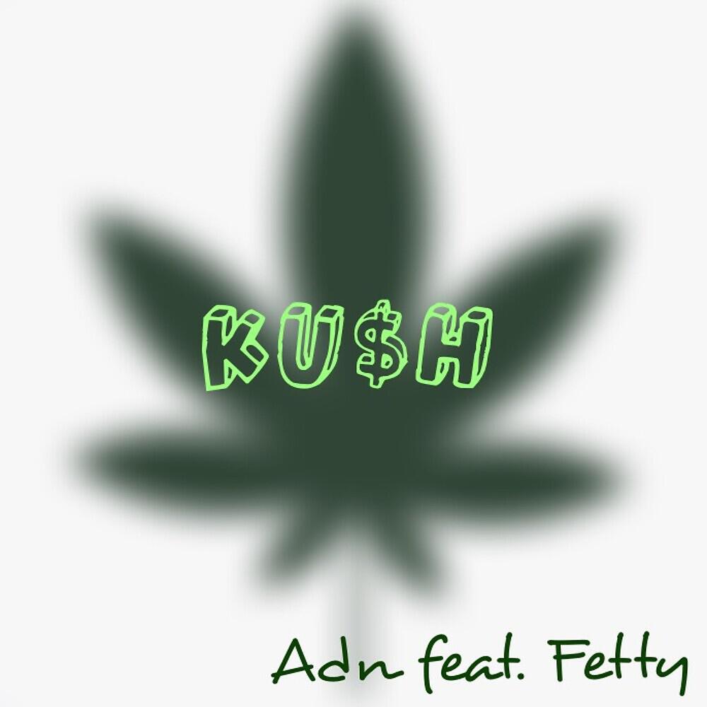 ADN - Ku$h