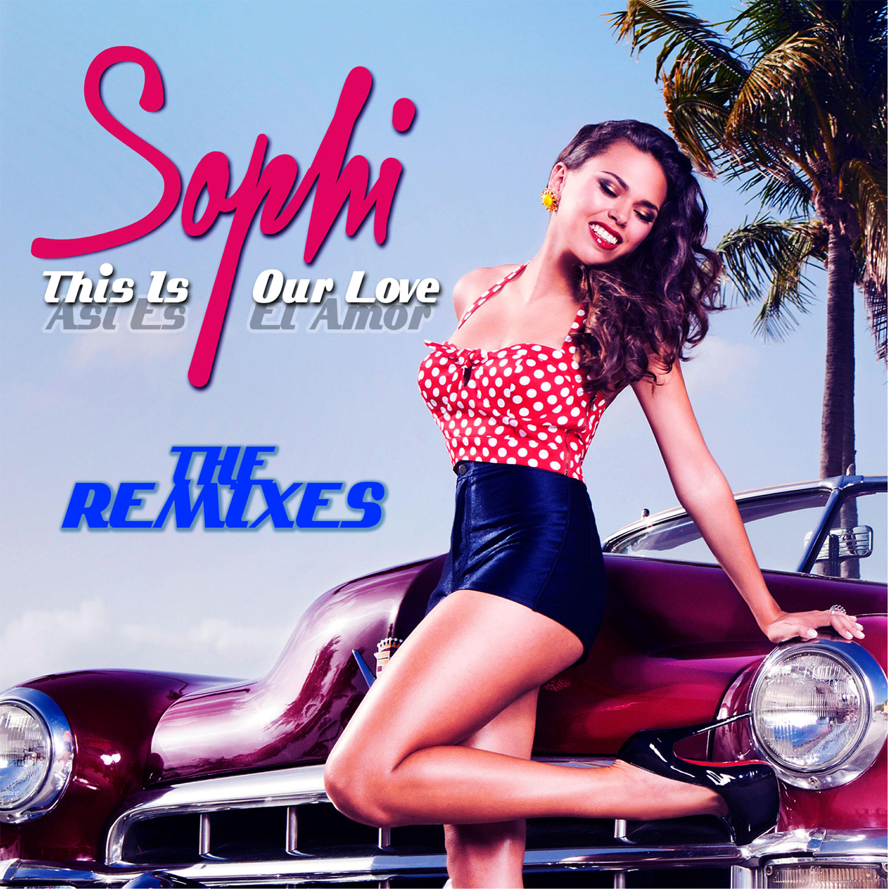 Sophi - This Is Our Love (Donald Glaude & Dylon Vocal Remix)