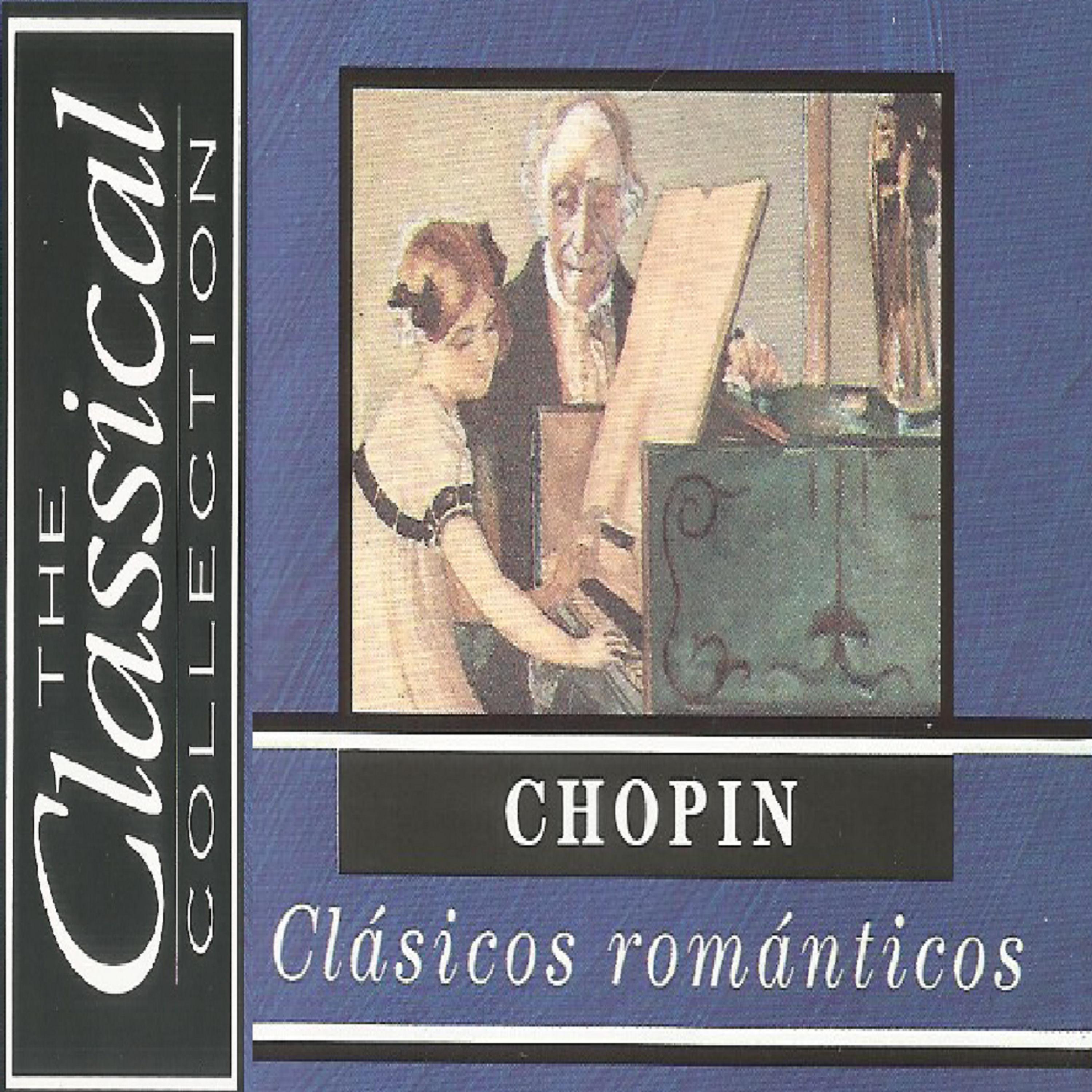 Постер альбома The Classical Collection - Chopin - Clásicos Románticos